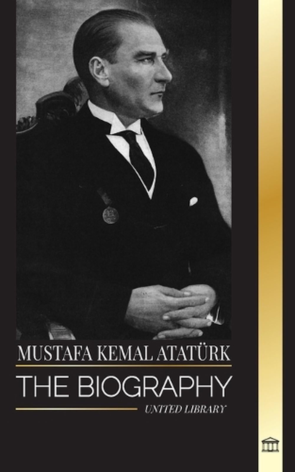 Mustafa Kemal Atatürk by United Library - ISBN: 9789464903317