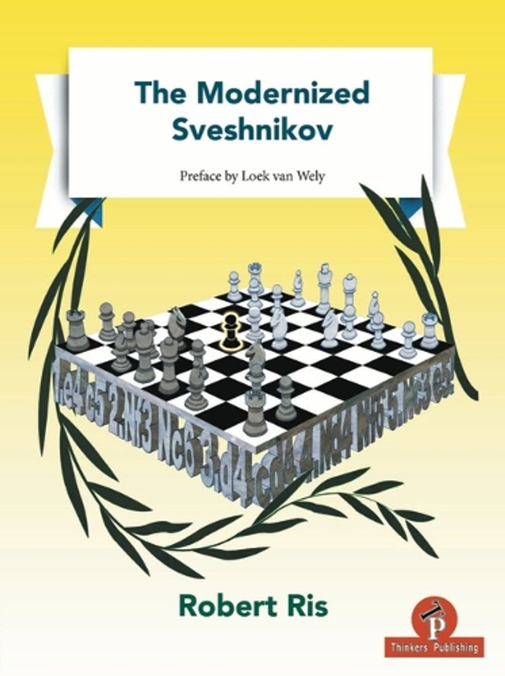 The Modernized Sveshnikov by Robert Ris - ISBN: 9789492510839