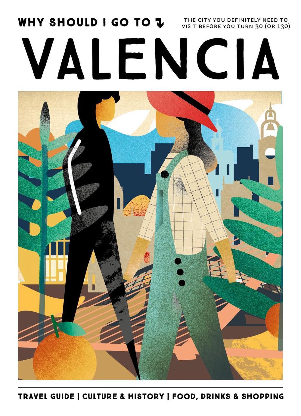 Why Should I Go To Valencia by Team WSIGT - ISBN: 9789493338715