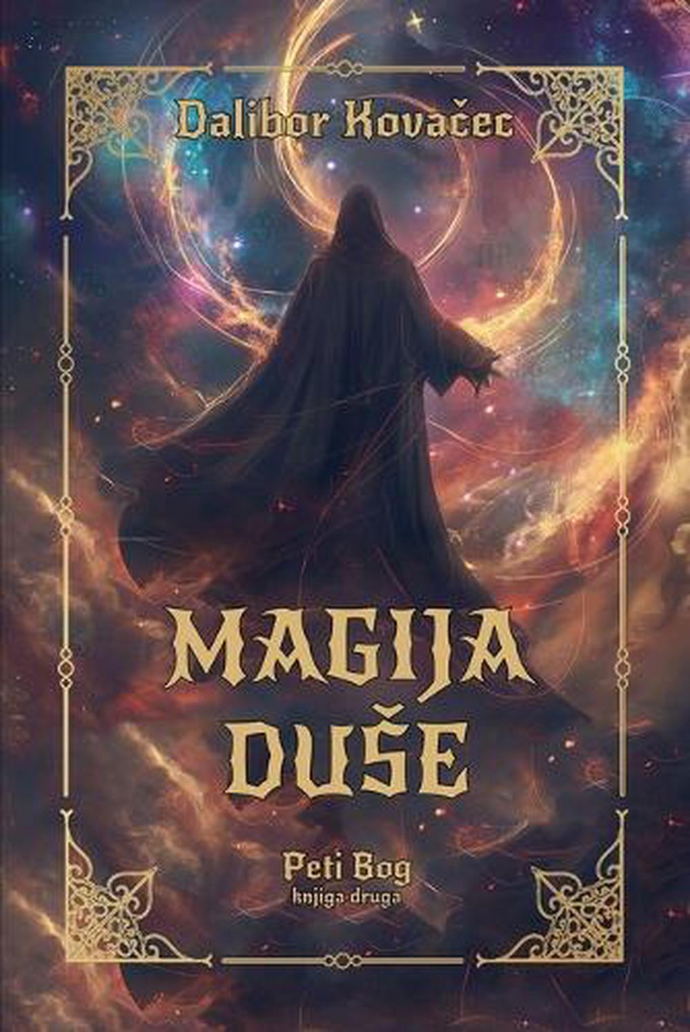 Magija Duse by Dalibor Kovačec - ISBN: 9789534602263