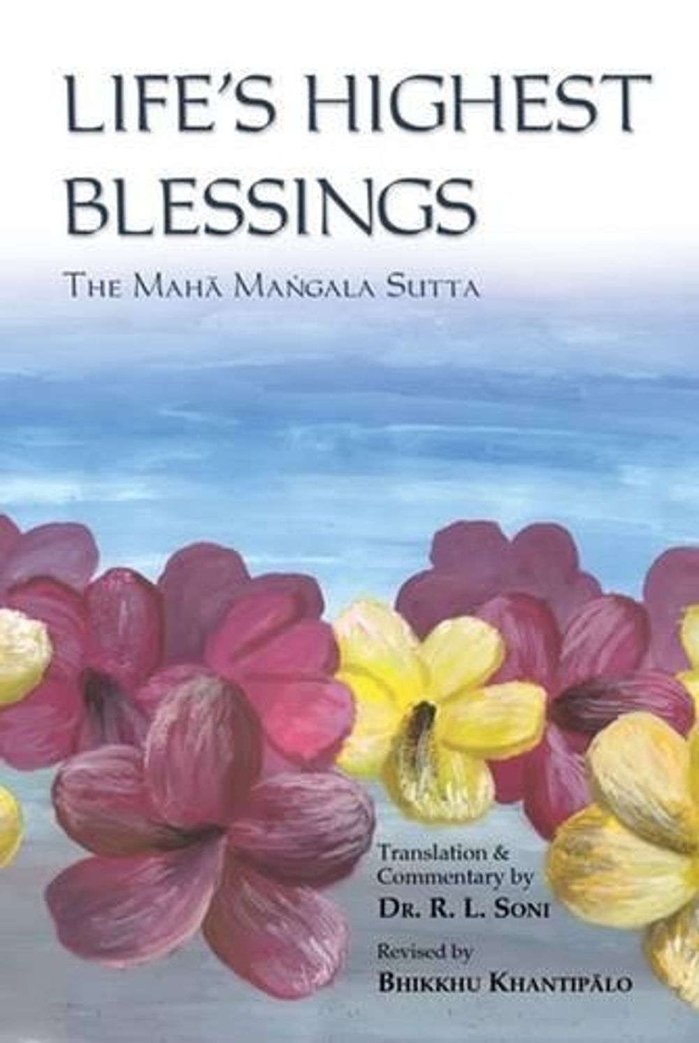 Life's Highest Blessings by R.L. Soni - ISBN: 9789552403927
