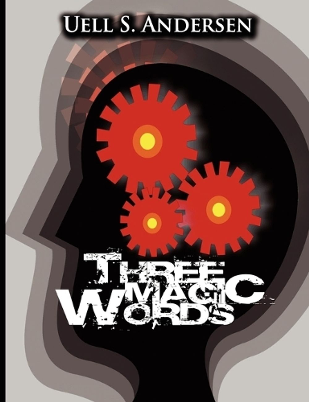 Three Magic Words by Uell Stanley Anderson - ISBN: 9789562916325