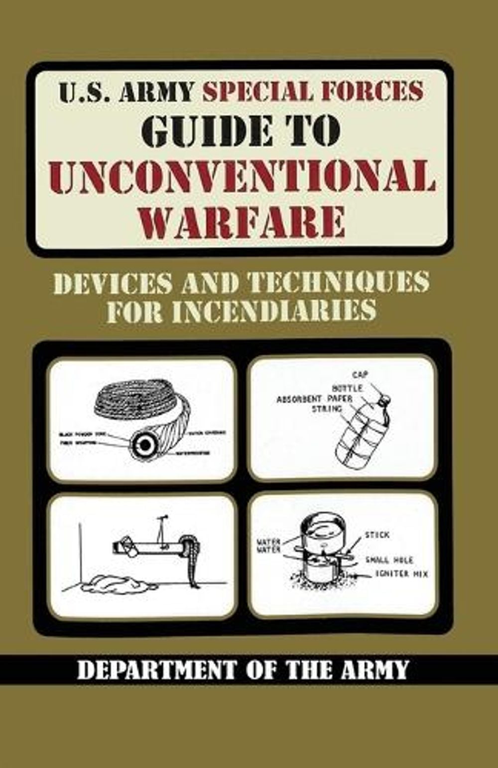 U.S. Army Special Forces Guide to Unconventional Warfare by United States Department of the Army - ISBN: 9789563100891