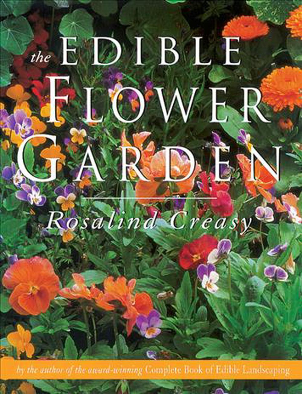 Edible Flower Garden By Rosalind Creasy Paperback 9789625932934 Buy Online At Moby The Great