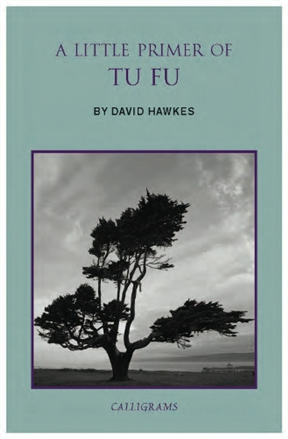 A Little Primer of Tu Fu, Main Edition by David Hawkes - ISBN: 9789629966591