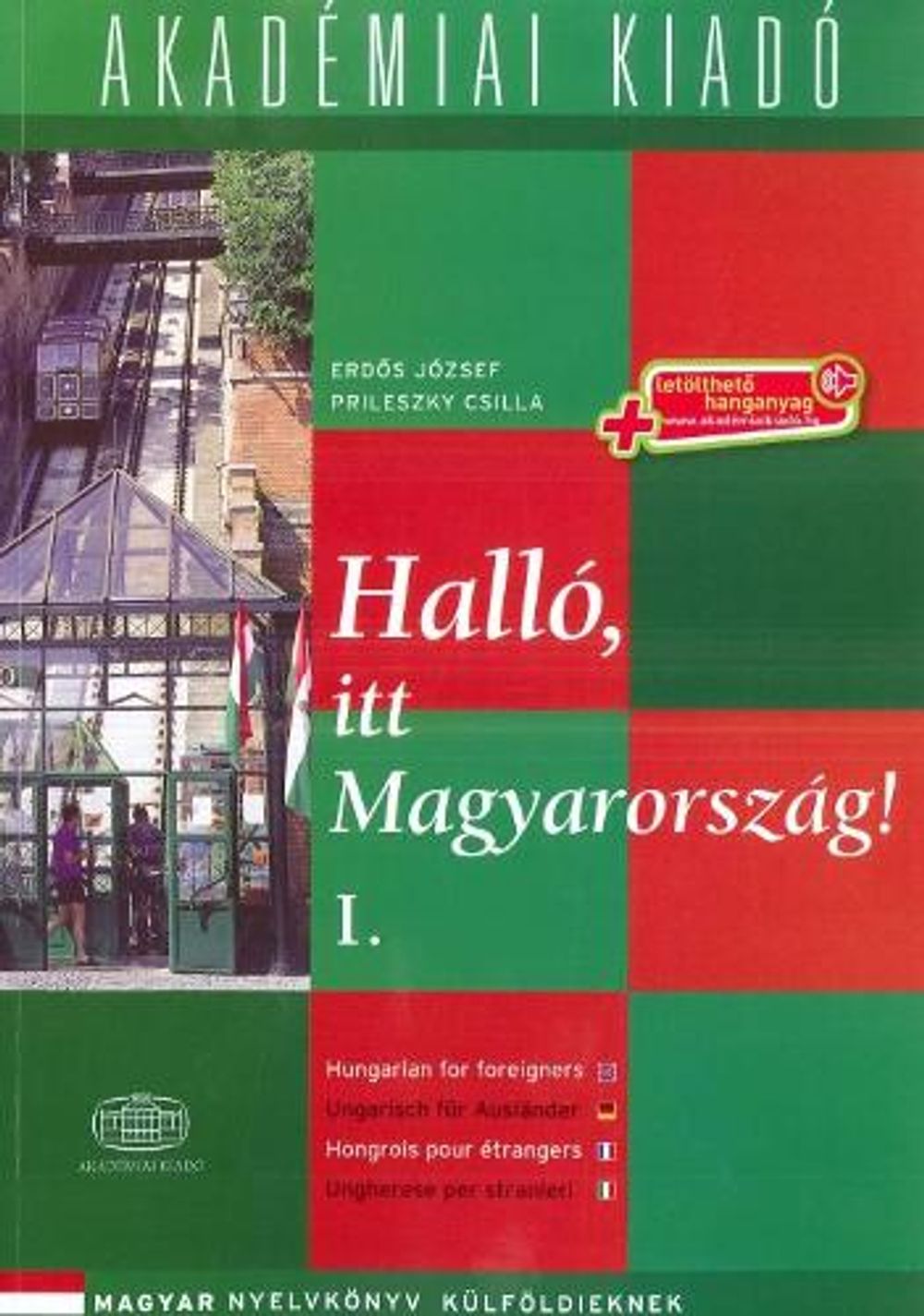 Hallo, Itt Magyarorszag! (Hungarian for Foreigners). by Direct Method - ISBN: 9789630595773