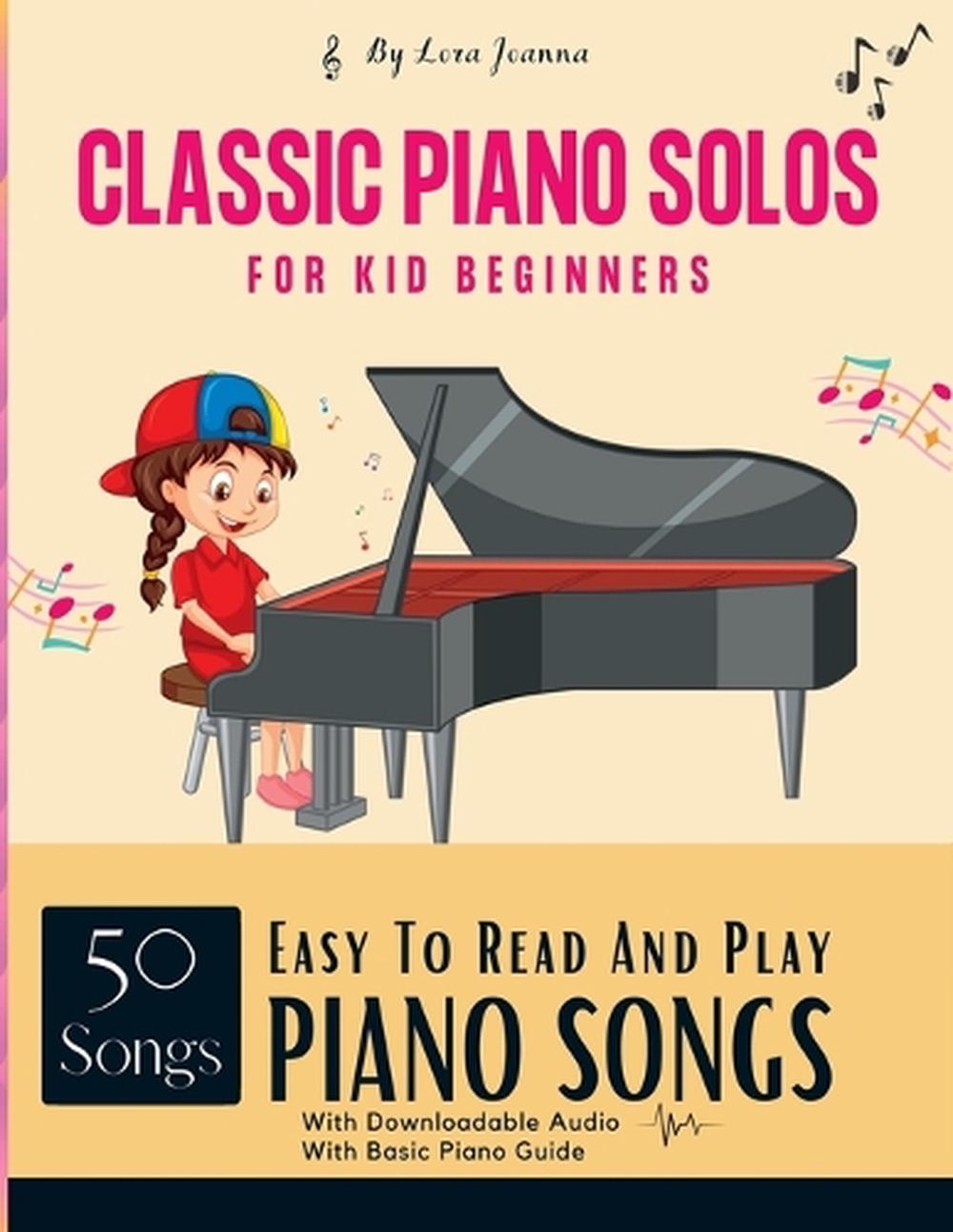 Easy To Read And Play Piano Songs by Lora Joanna, Paperback ...