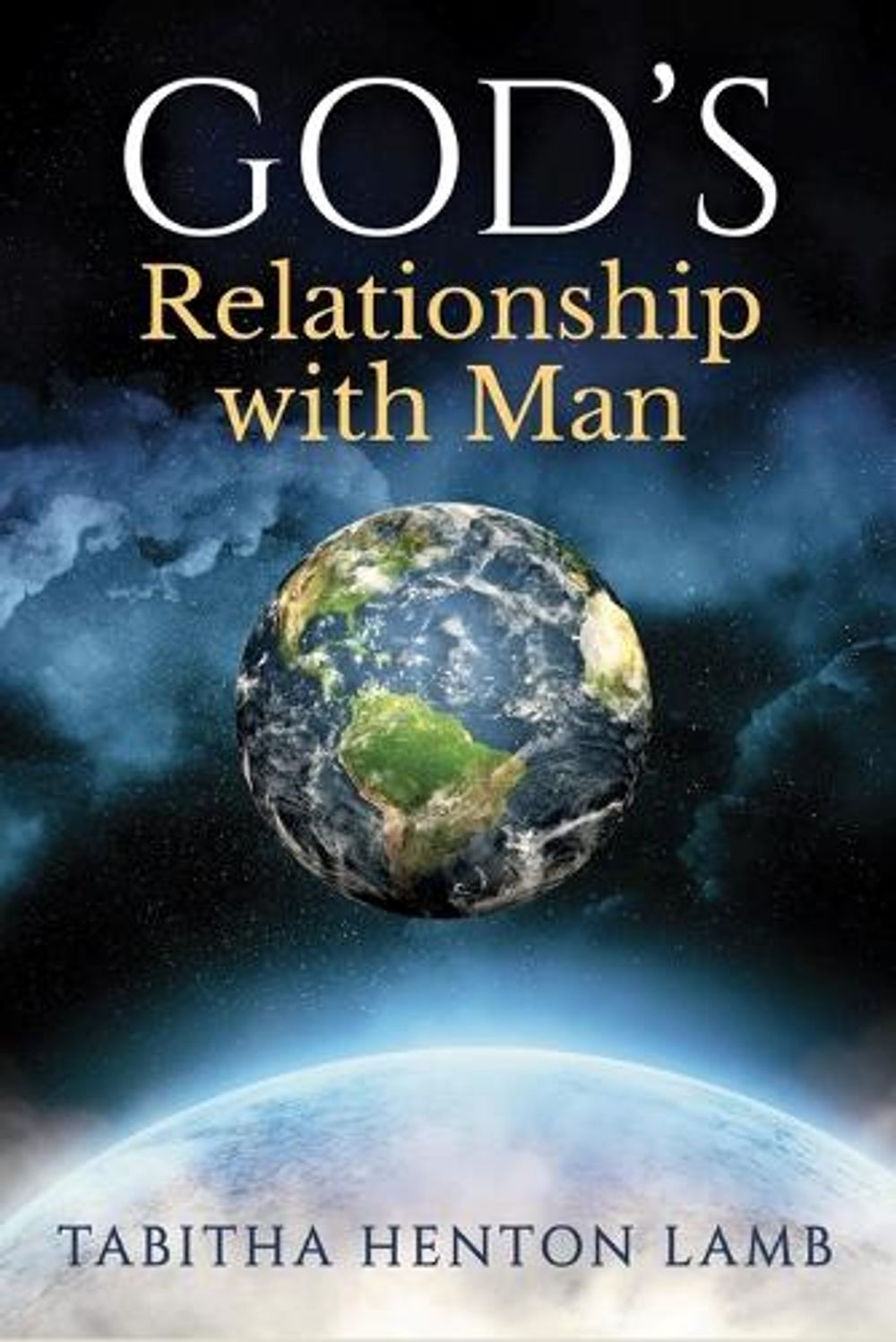 GOD'S Relationship with Man by Tabitha Henton Lamb - ISBN: 9789693192834