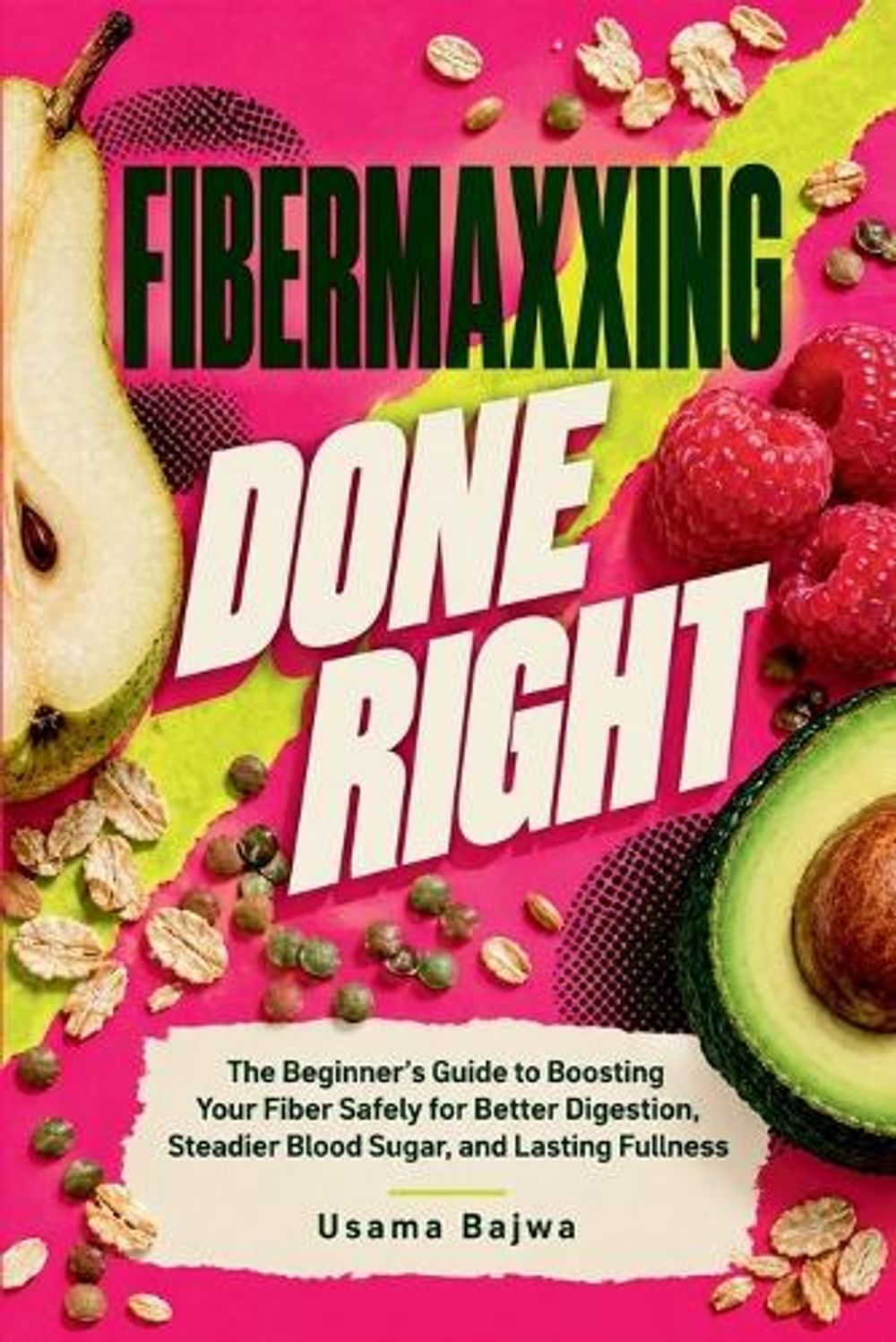 Fibermaxxing Done Right by Usama Bajwa - ISBN: 9789699698613