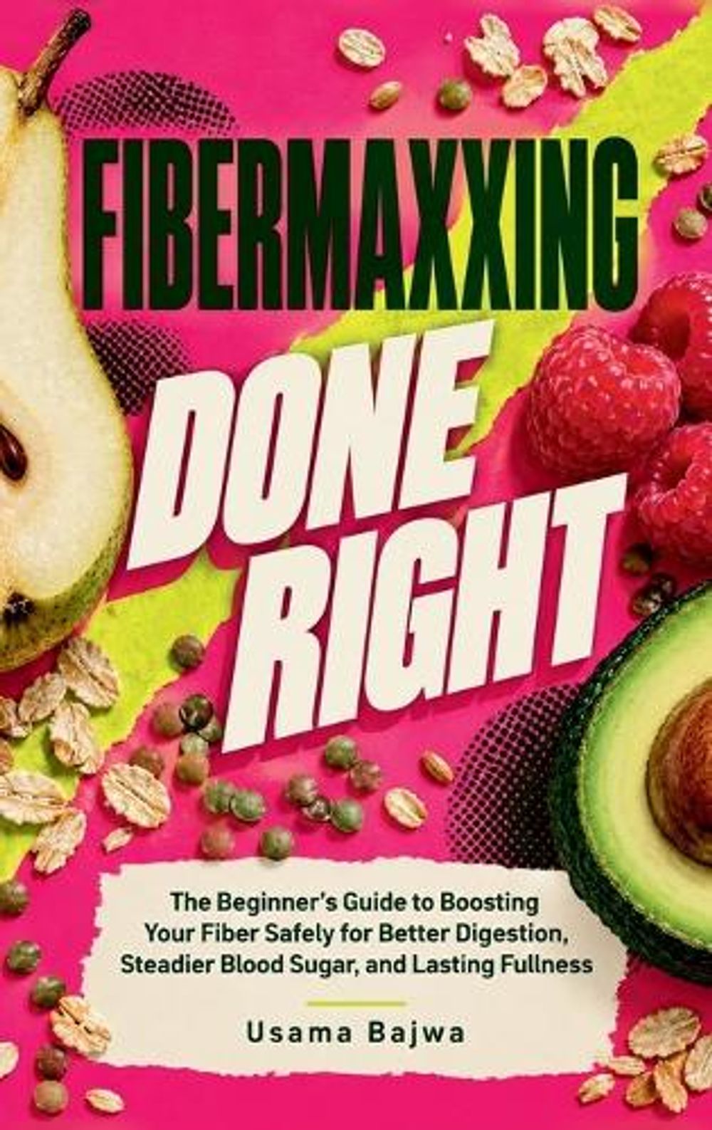 Fibermaxxing Done Right by Usama Bajwa - ISBN: 9789699698637