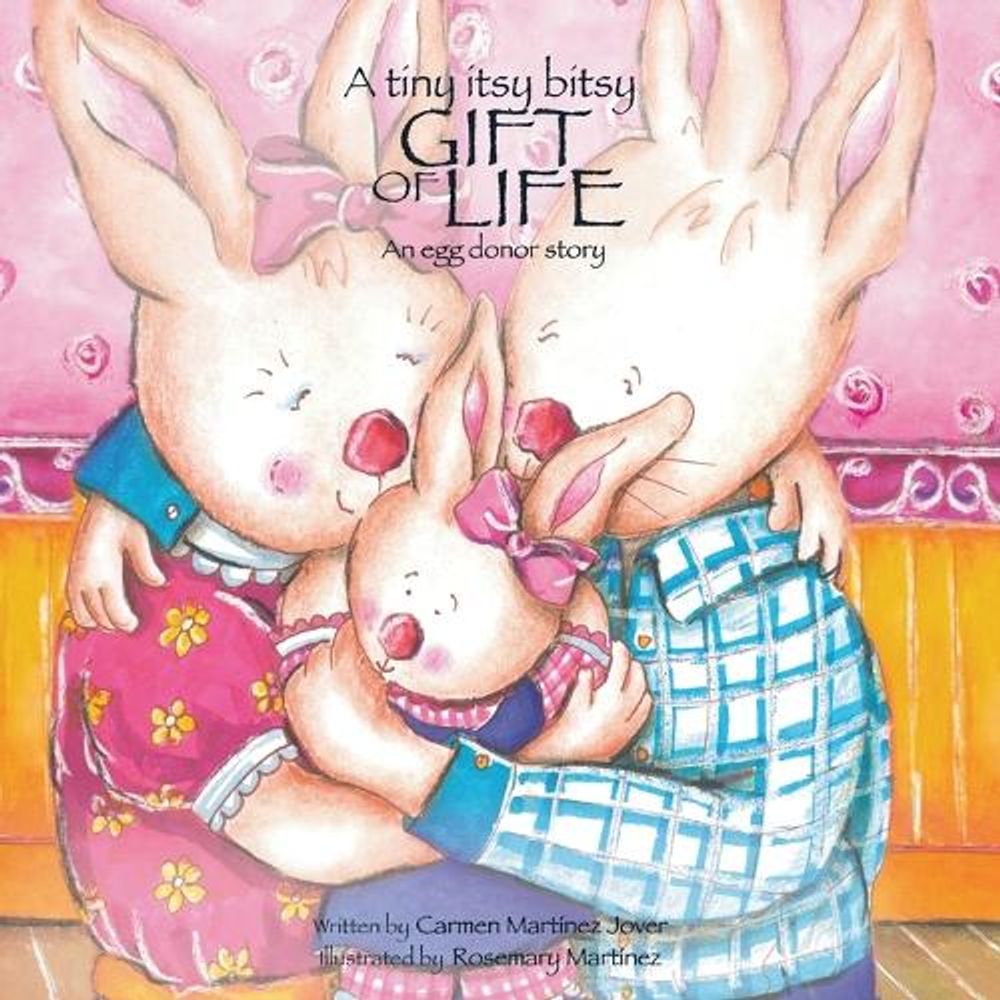 A tiny itsy bitsy gift of life, an egg donor story by Carmen Martinez-Jover - ISBN: 9789709410327