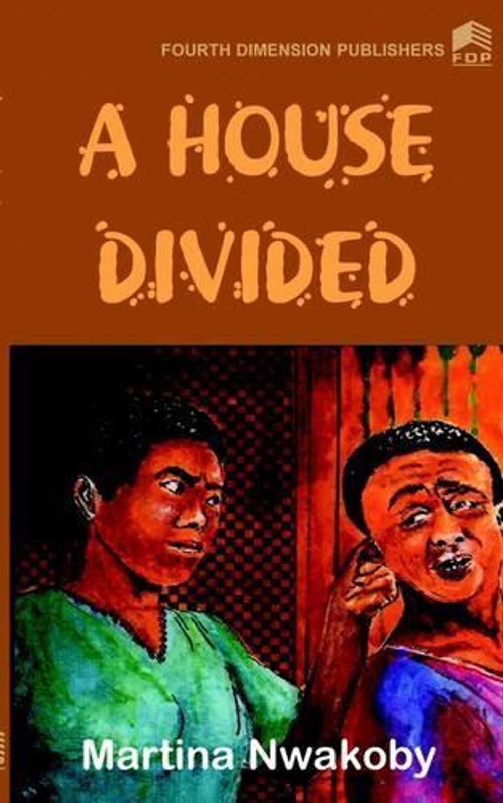 A House Divided by Martina Nwakoby - ISBN: 9789781561511
