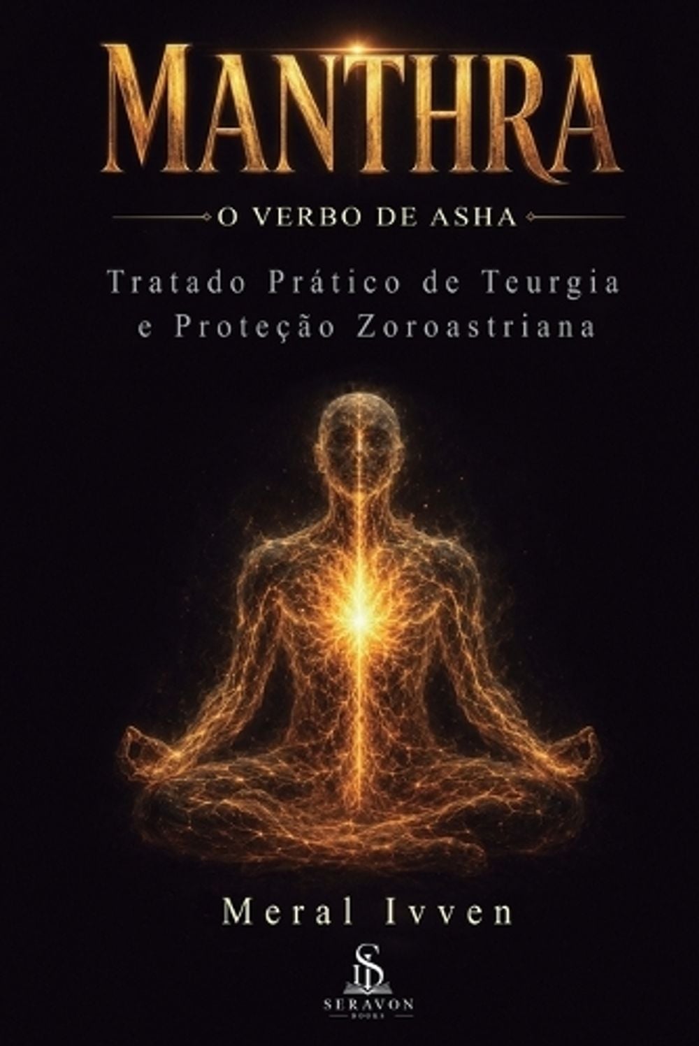 O Verbo de Asha by Meral Ivven - ISBN: 9789801892144