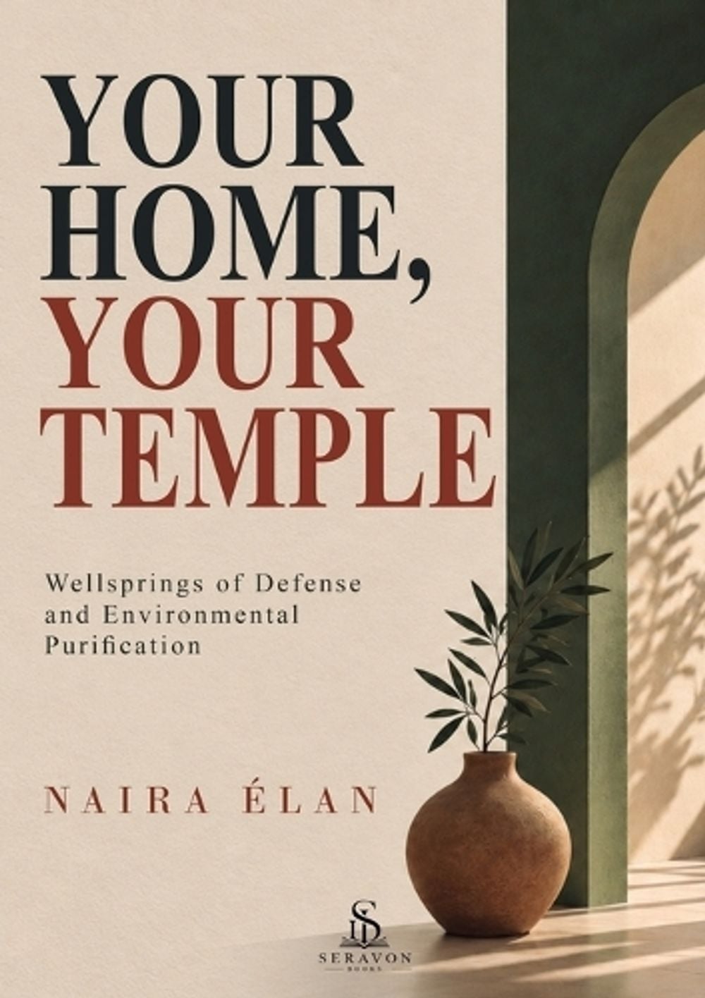 Your Home, Your Temple by Naira Élan - ISBN: 9789801898757