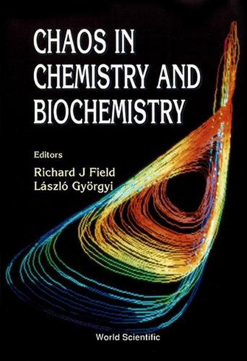 Chaos In Chemistry And Biochemistry by Richard J. Field - ISBN: 9789810210243