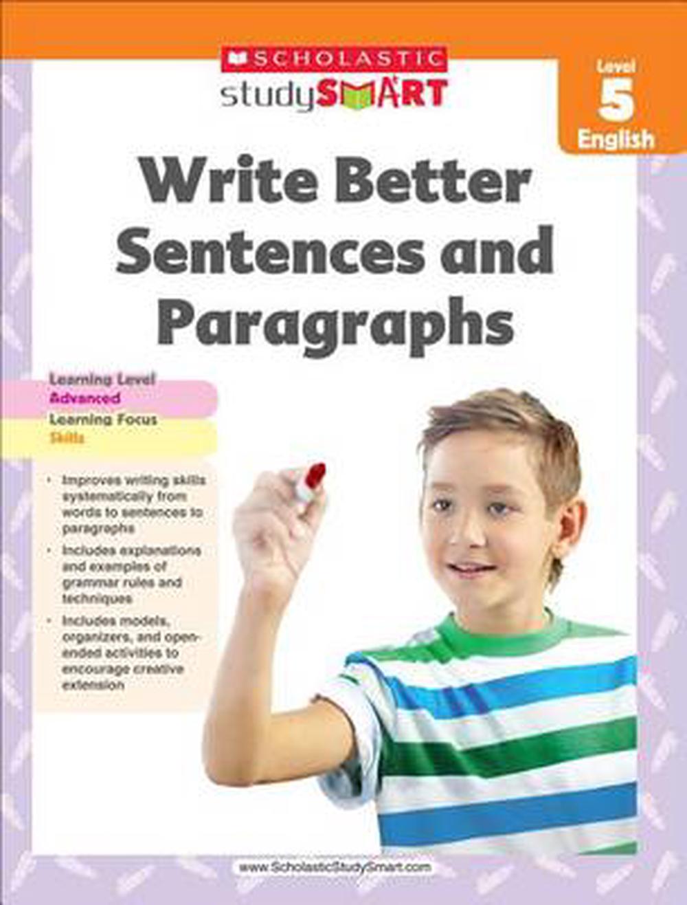 Write Better Sentences and Paragraphs, Ages 10-11 by Scholastic ...