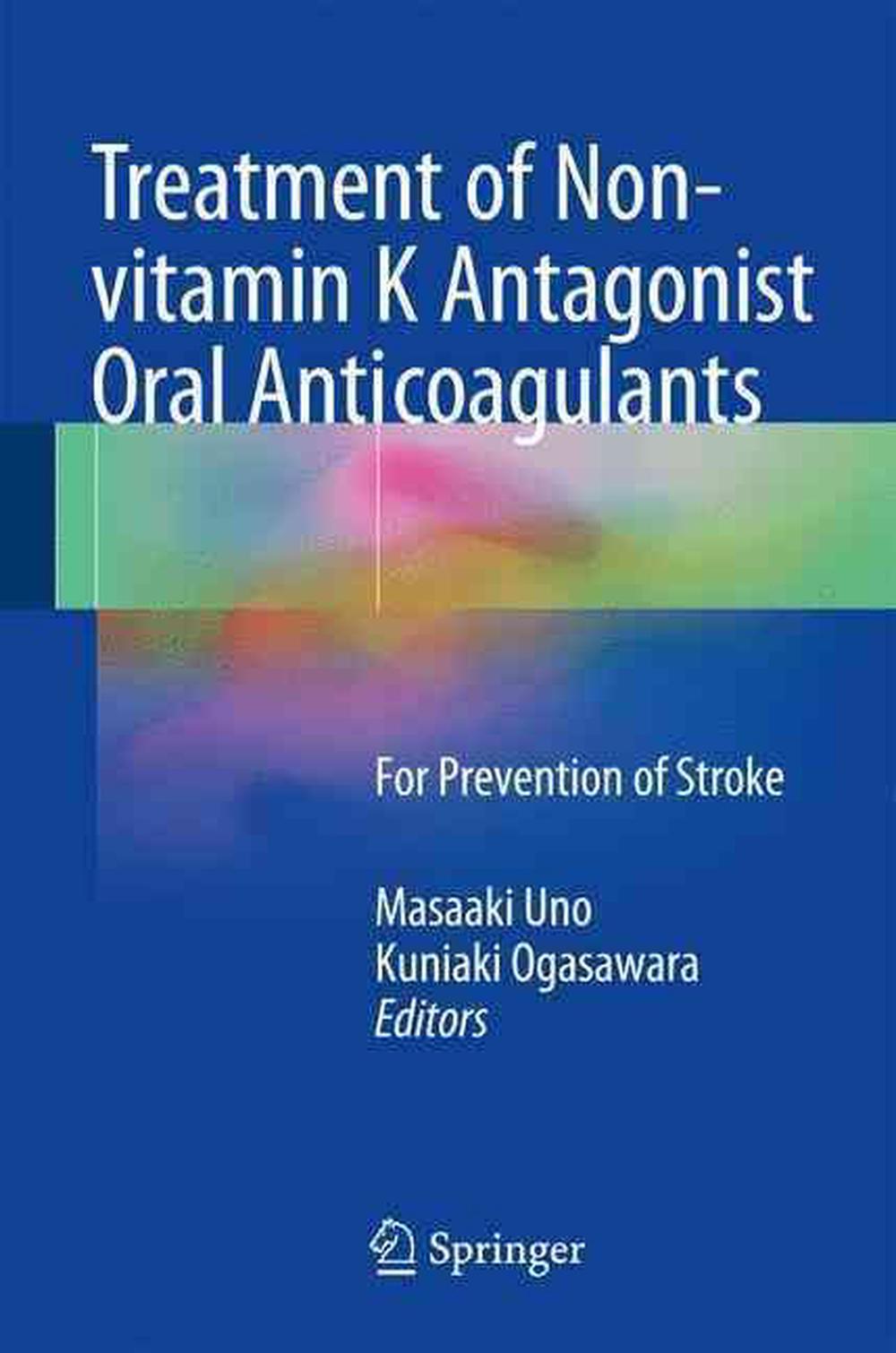 Treatment of Nonvitamin K Antagonist Oral Anticoagulants by Masaaki