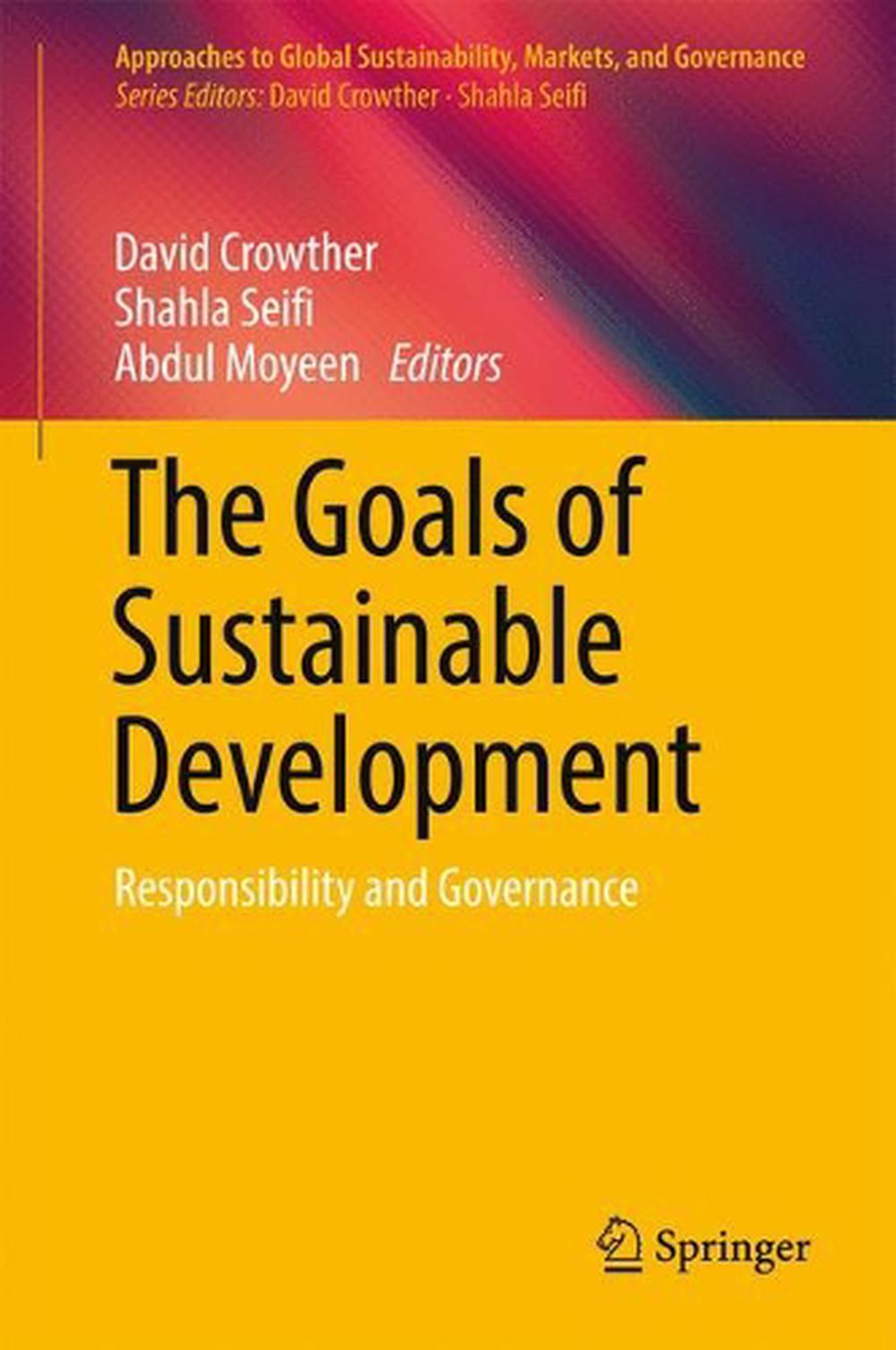 The Goals of Sustainable Development by Professor David Crowther ...