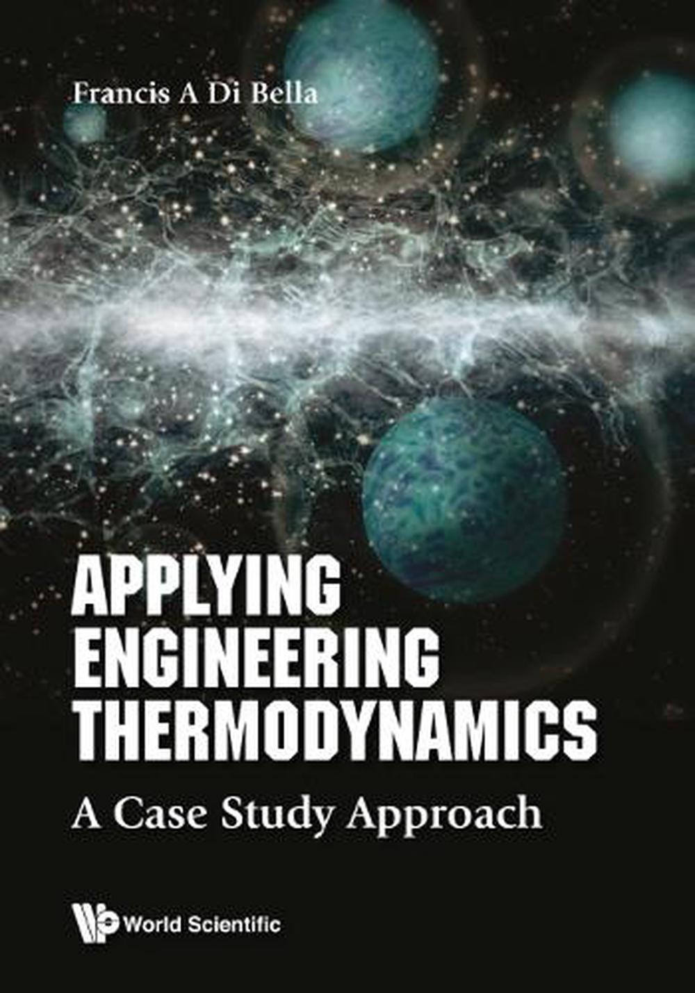 applying engineering thermodynamics a case study approach