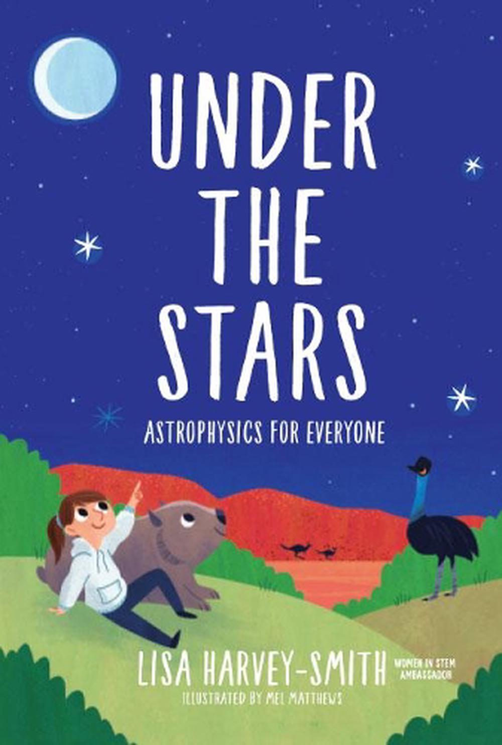 Under The Stars: Astrophysics For Everyone, 9789811218255