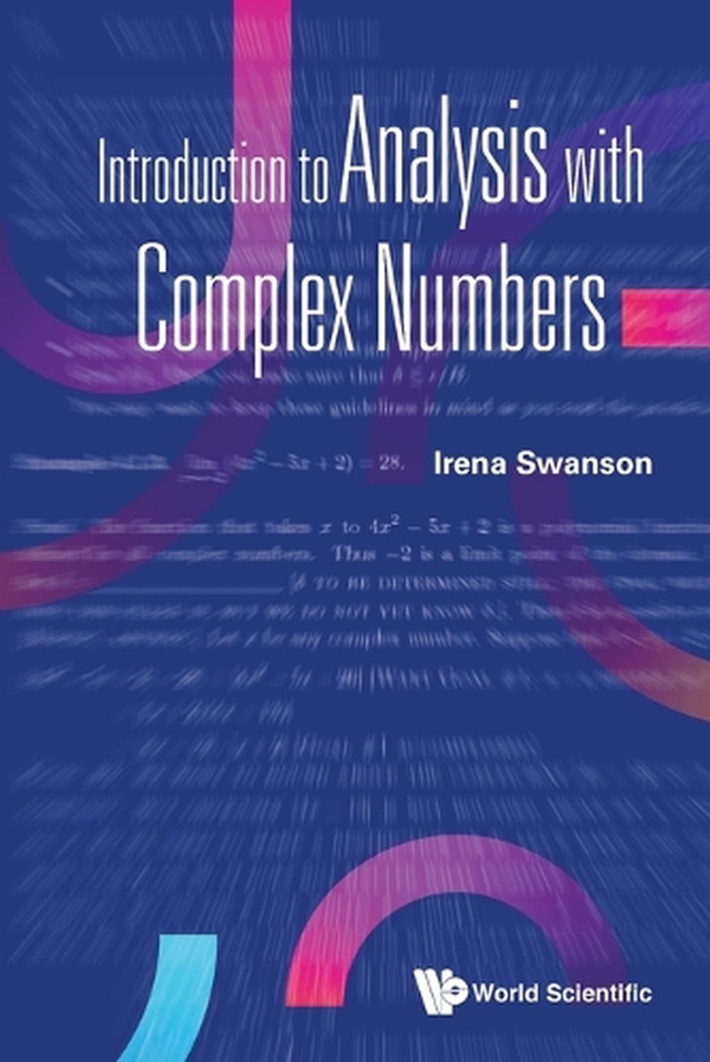 Introduction To Analysis With Complex Numbers, 9789811227691