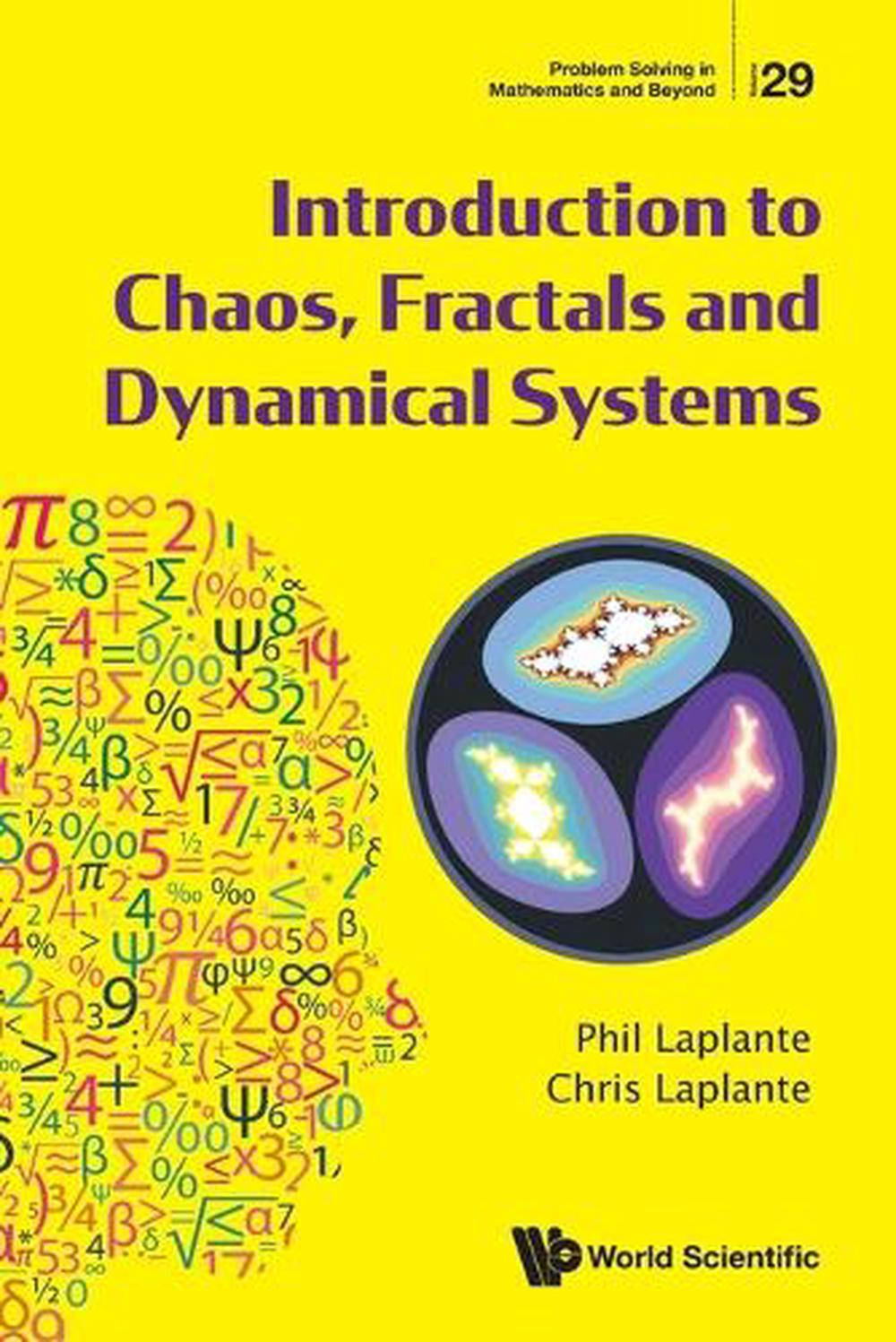 Introduction To Chaos, Fractals And Dynamical Systems by Phillip A. Laplante - ISBN: 9789811273902