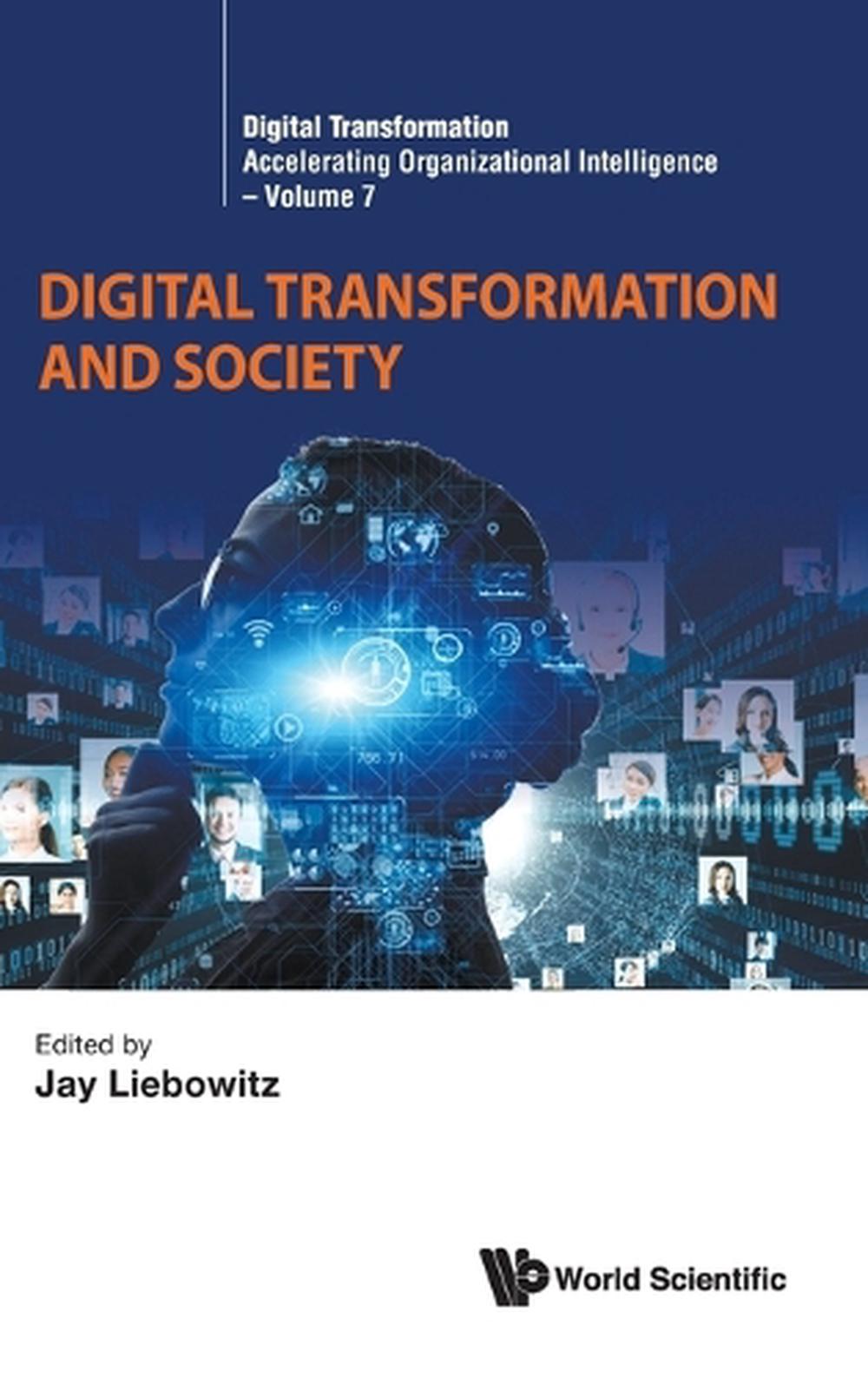Digital Transformation And Society by Jay Liebowitz - ISBN: 9789811295133