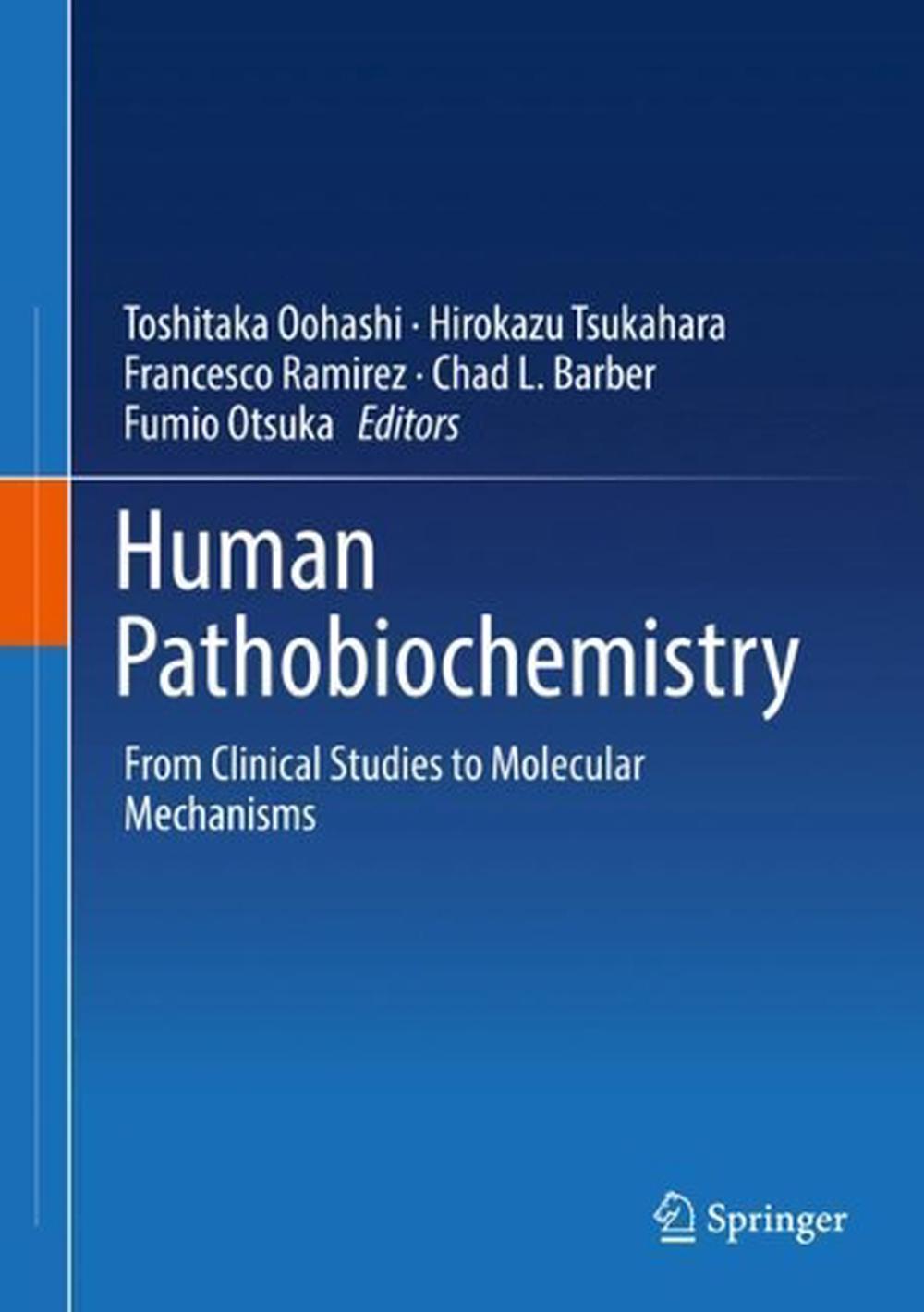 Human Pathobiochemistry by Toshitaka Oohashi, Hardcover, 9789811329760 ...