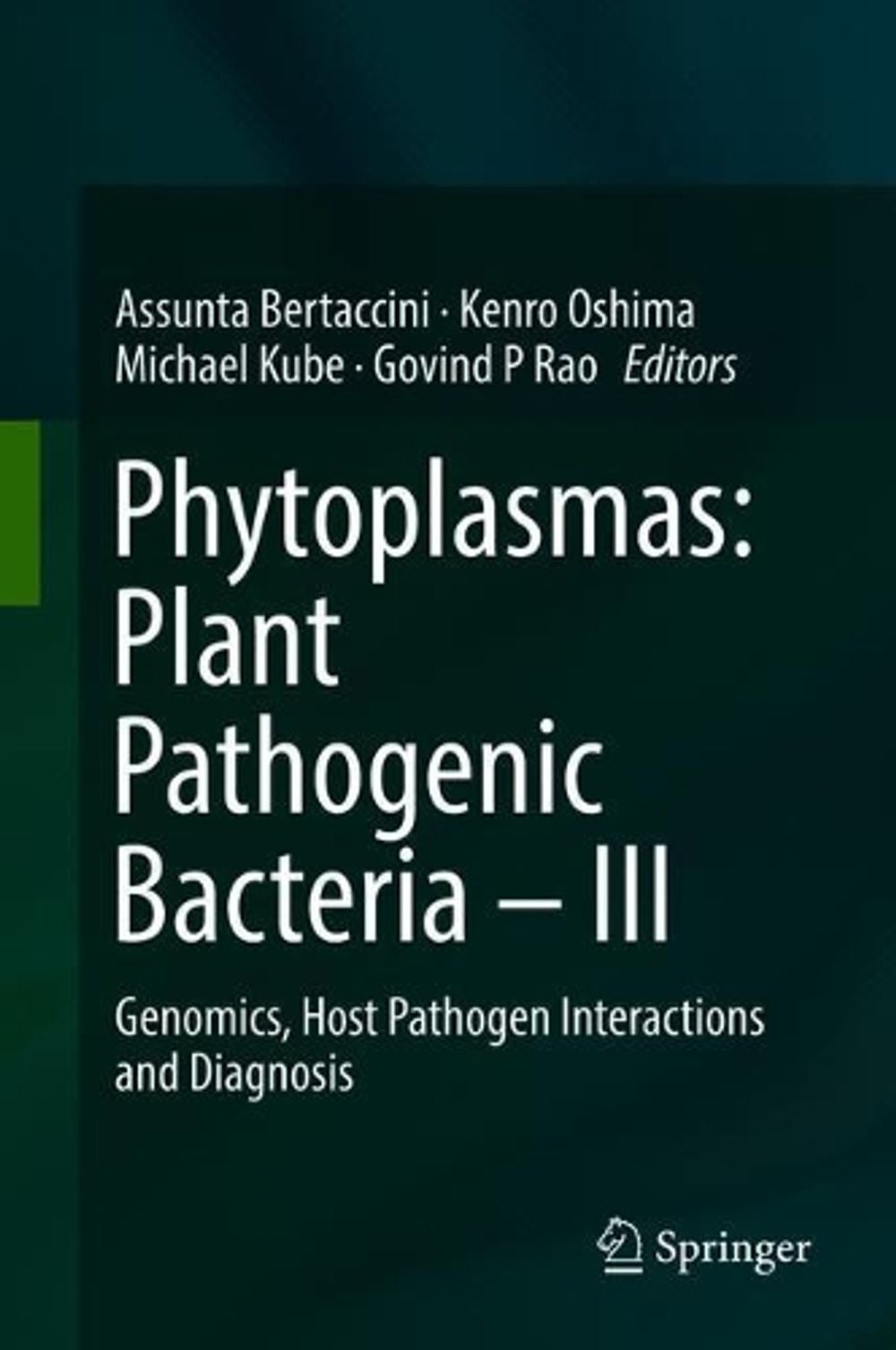 Phytoplasmas: Plant Pathogenic Bacteria - III by Assunta Bertaccini - ISBN: 9789811396311