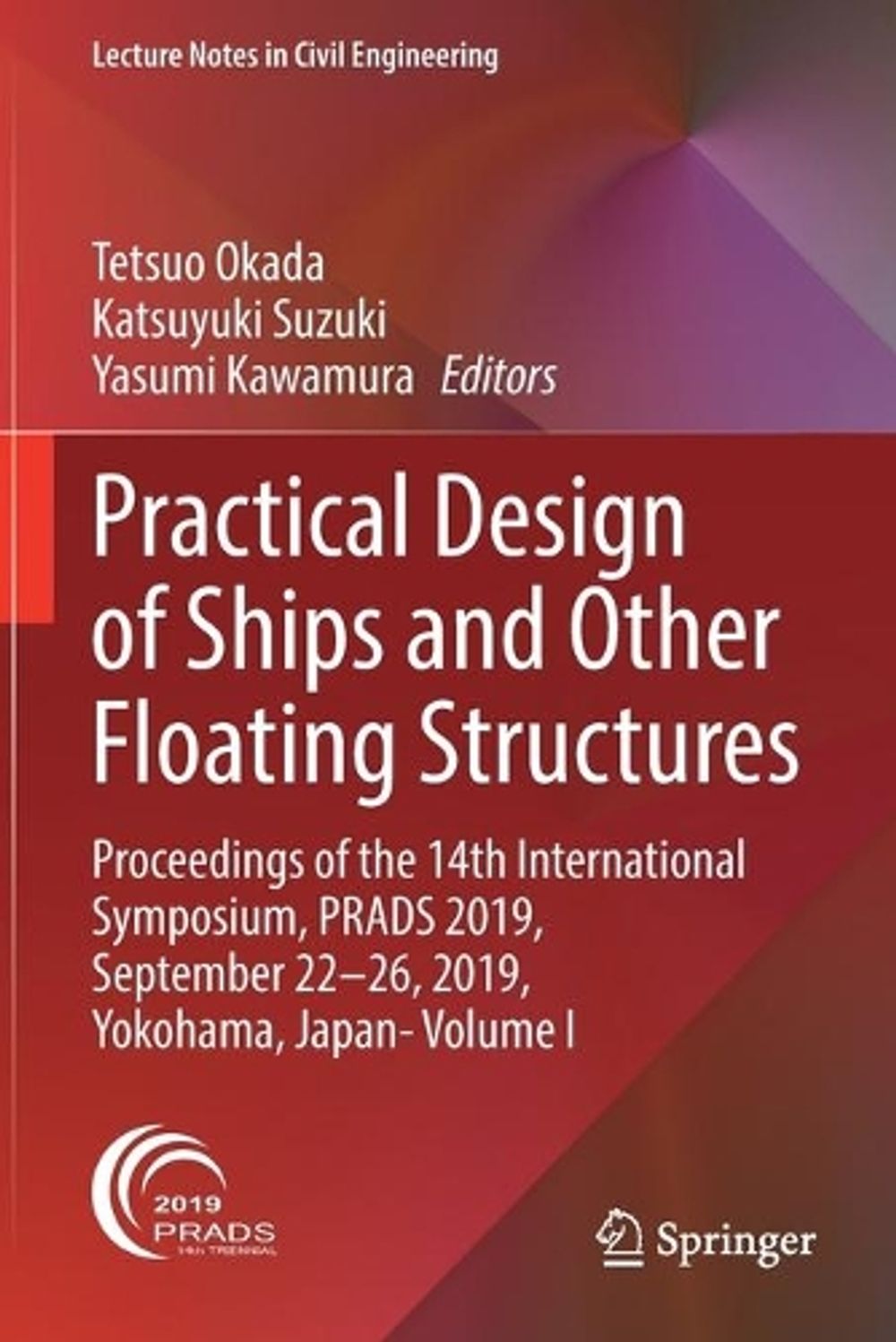 Practical Design of Ships and Other Floating Structures by Tetsuo Okada ...