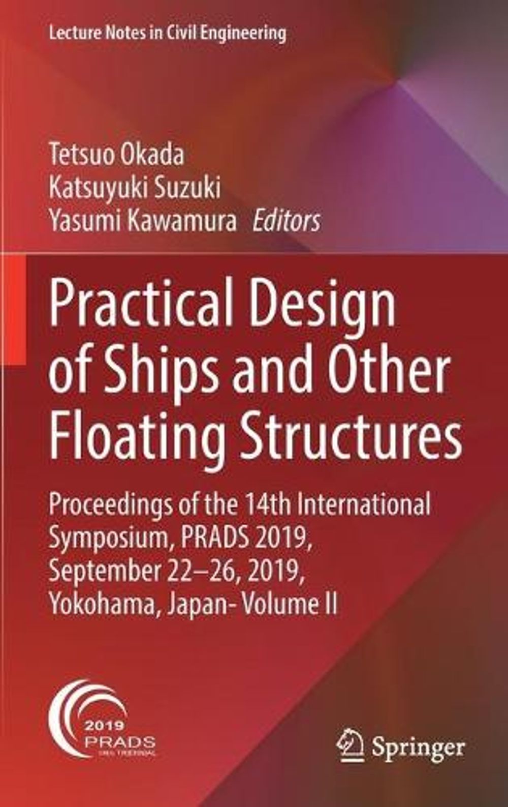 Practical Design of Ships and Other Floating Structures by Tetsuo Okada ...