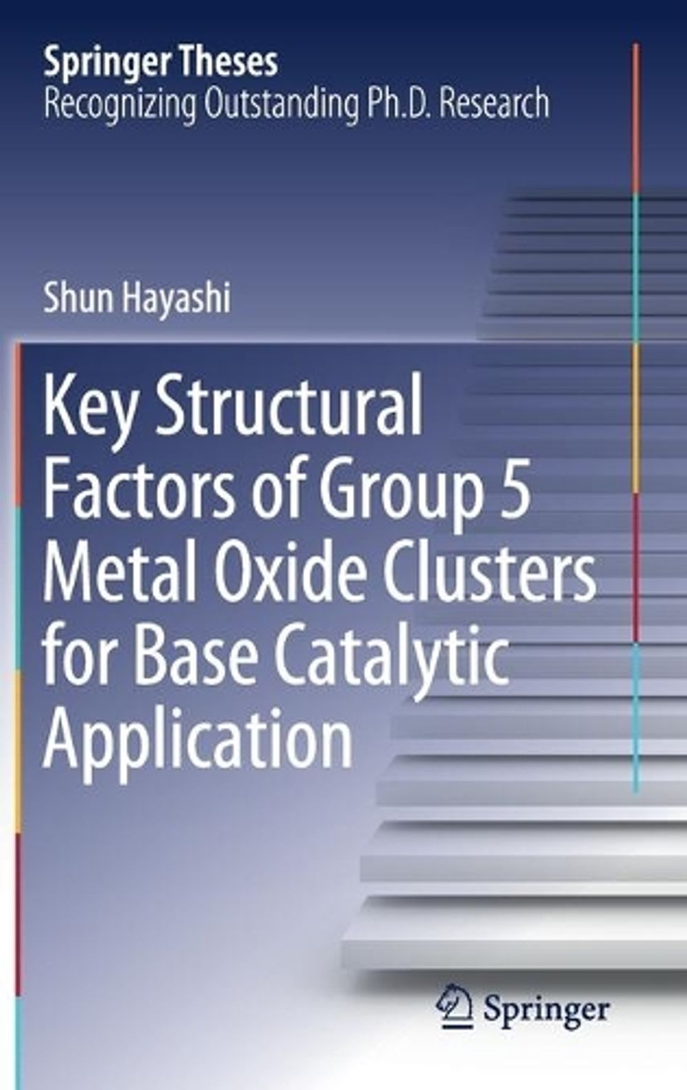 Key Structural Factors of Group 5 Metal Oxide Clusters for Base Catalytic Application by Shun Hayashi - ISBN: 9789811573477