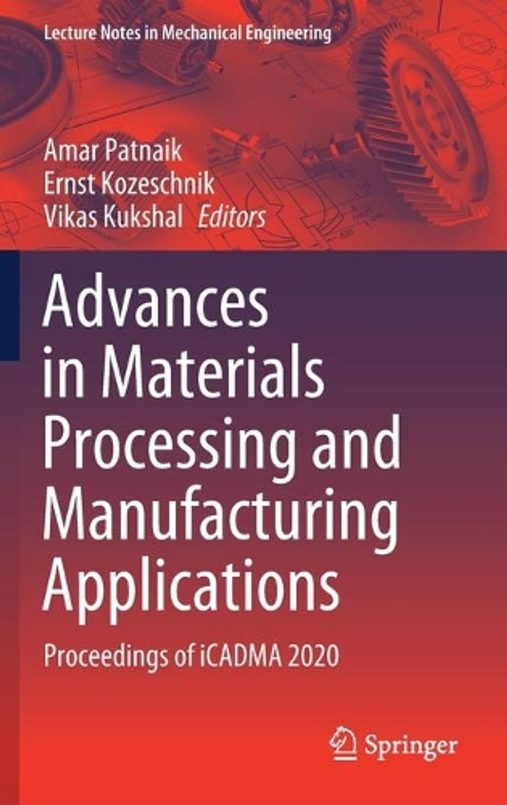 Advances in Materials Processing and Manufacturing Applications by Amar ...