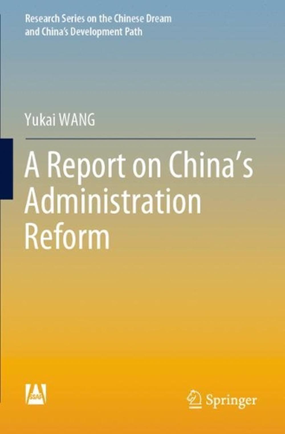 a-report-on-china-s-administration-reform-by-yukai-wang-paperback