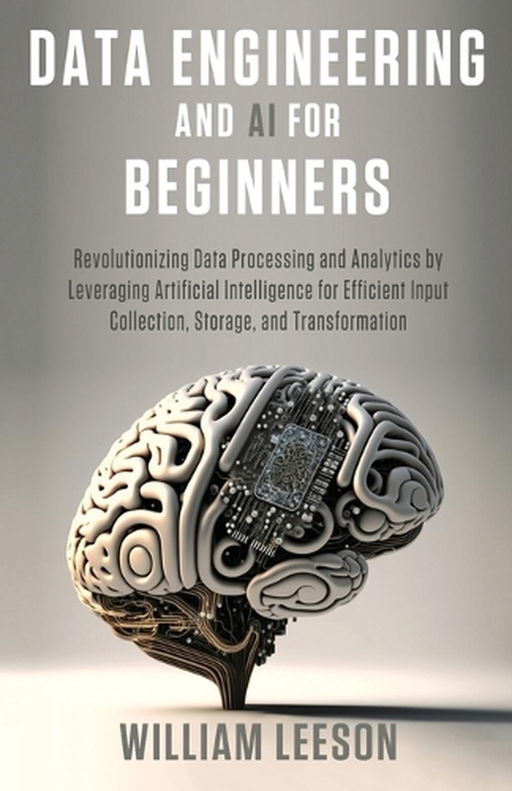 Data Engineering and AI for Beginners, 9789811883798