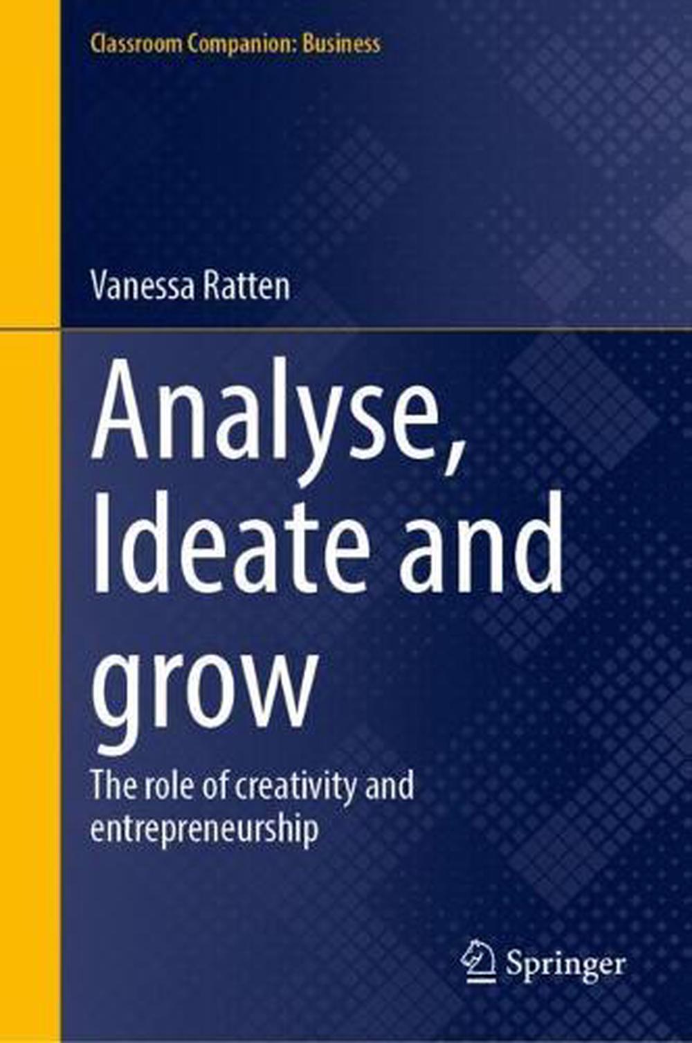 Analyse, Ideate and Grow by Vanessa Ratten, Hardcover, 9789811908897 ...