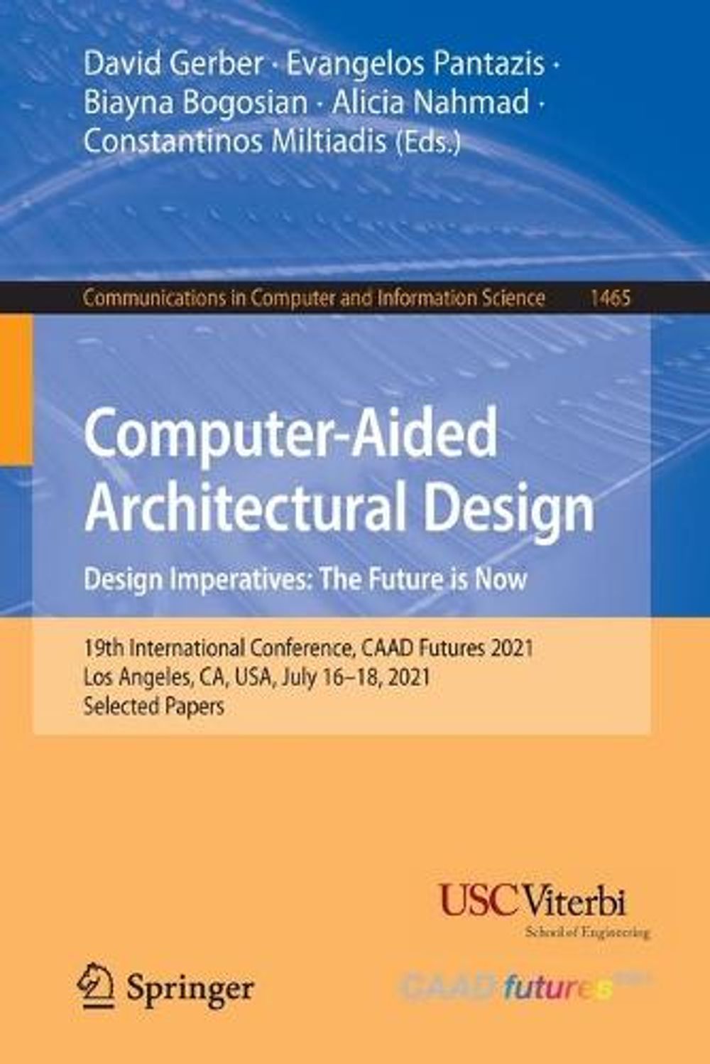 Computer-Aided Architectural Design. Design Imperatives: The Future is Now by David Gerber - ISBN: 9789811912795