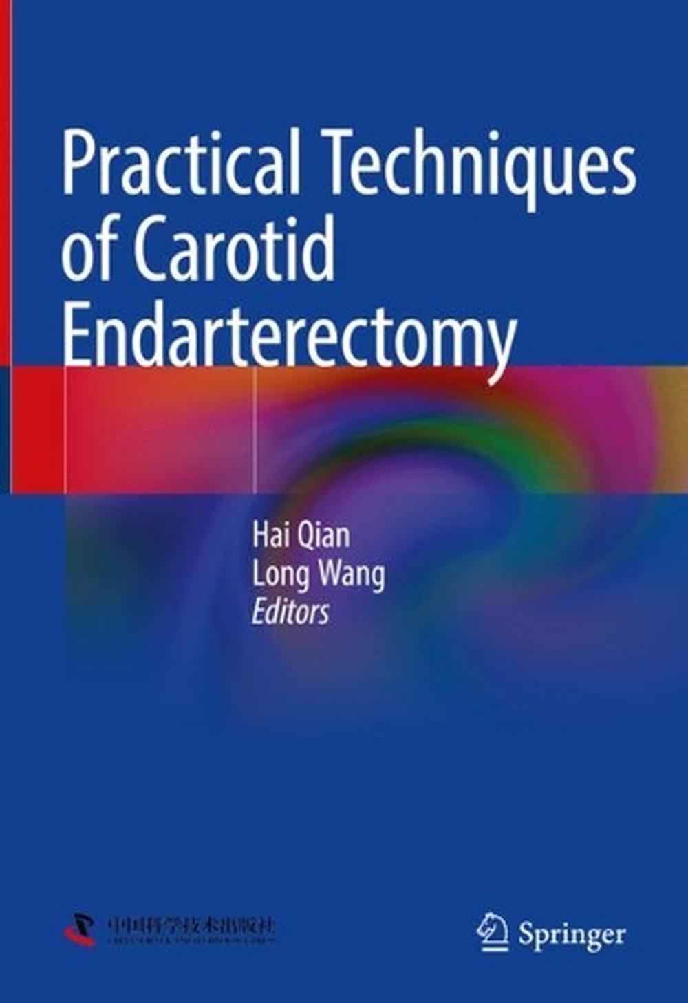 Practical Techniques of Carotid Endarterectomy by Hai Qian, Hardcover ...