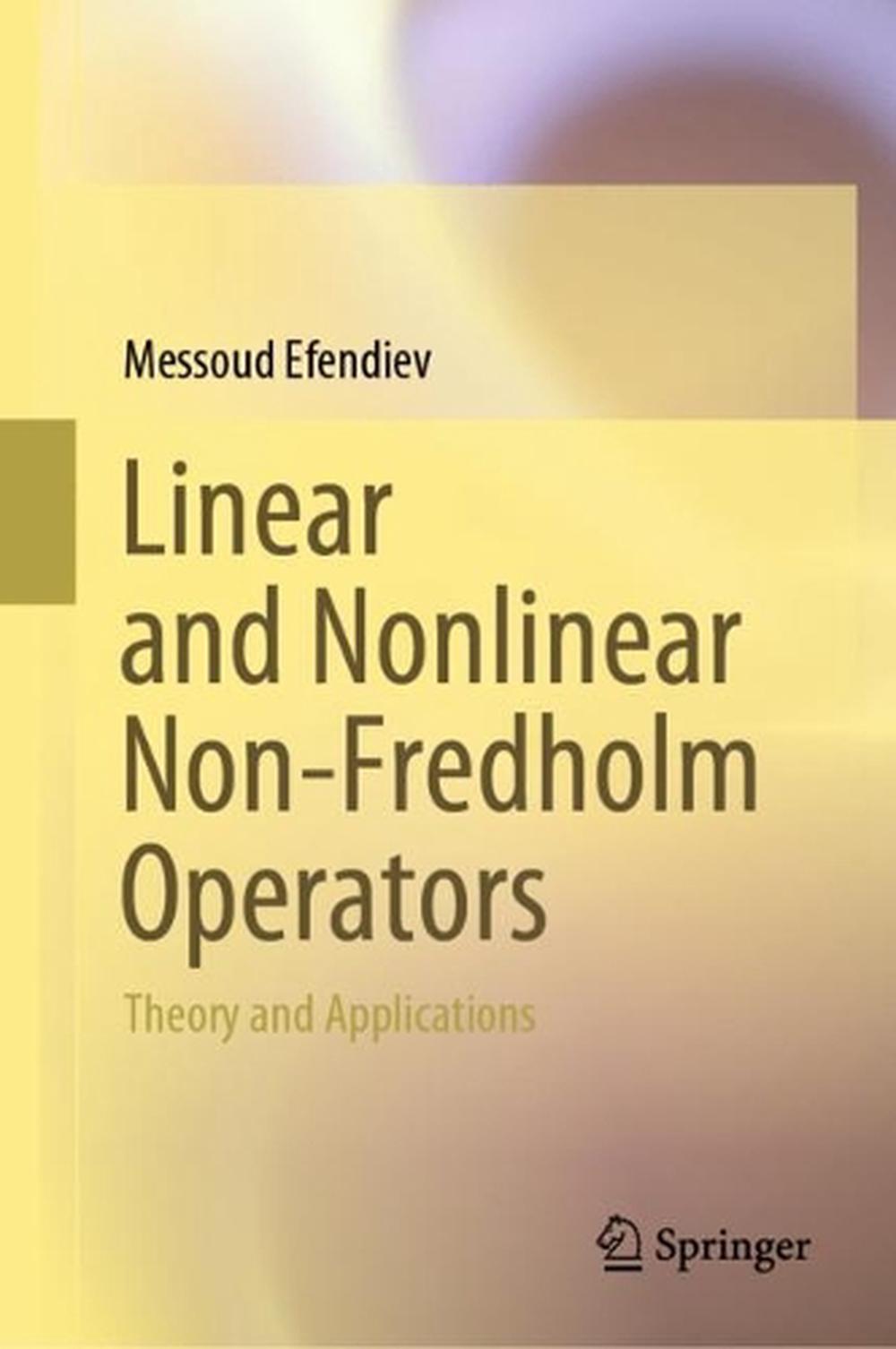 Linear and Nonlinear Non-Fredholm Operators, 9789811998799