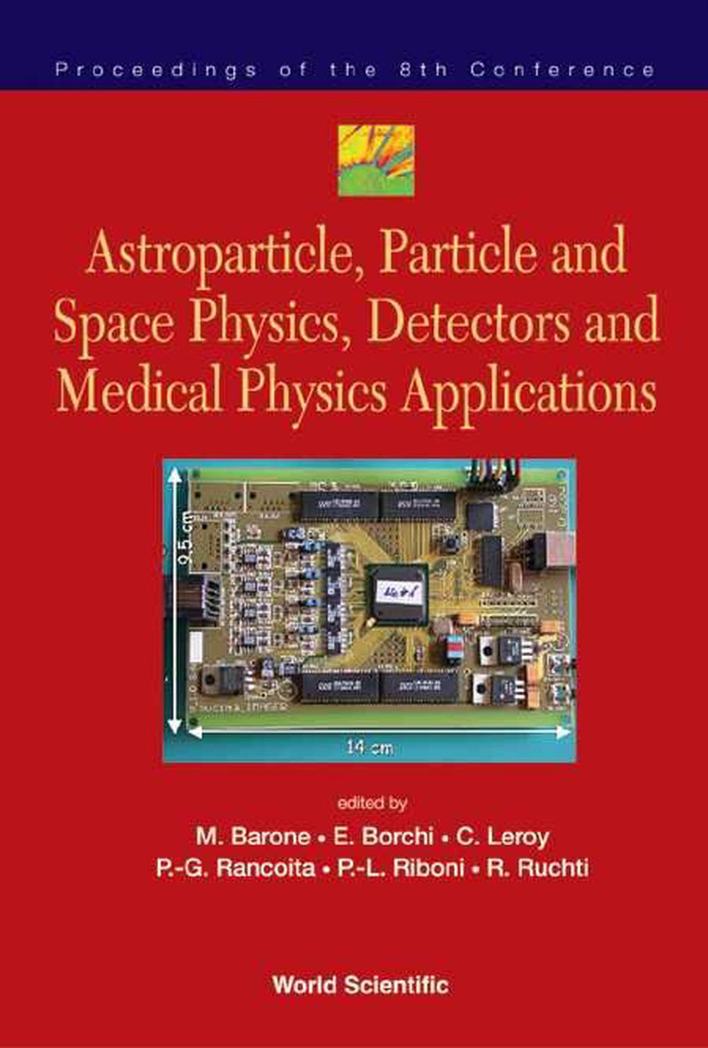 Astroparticle, Particle and Space Physics, Detectors and Medical