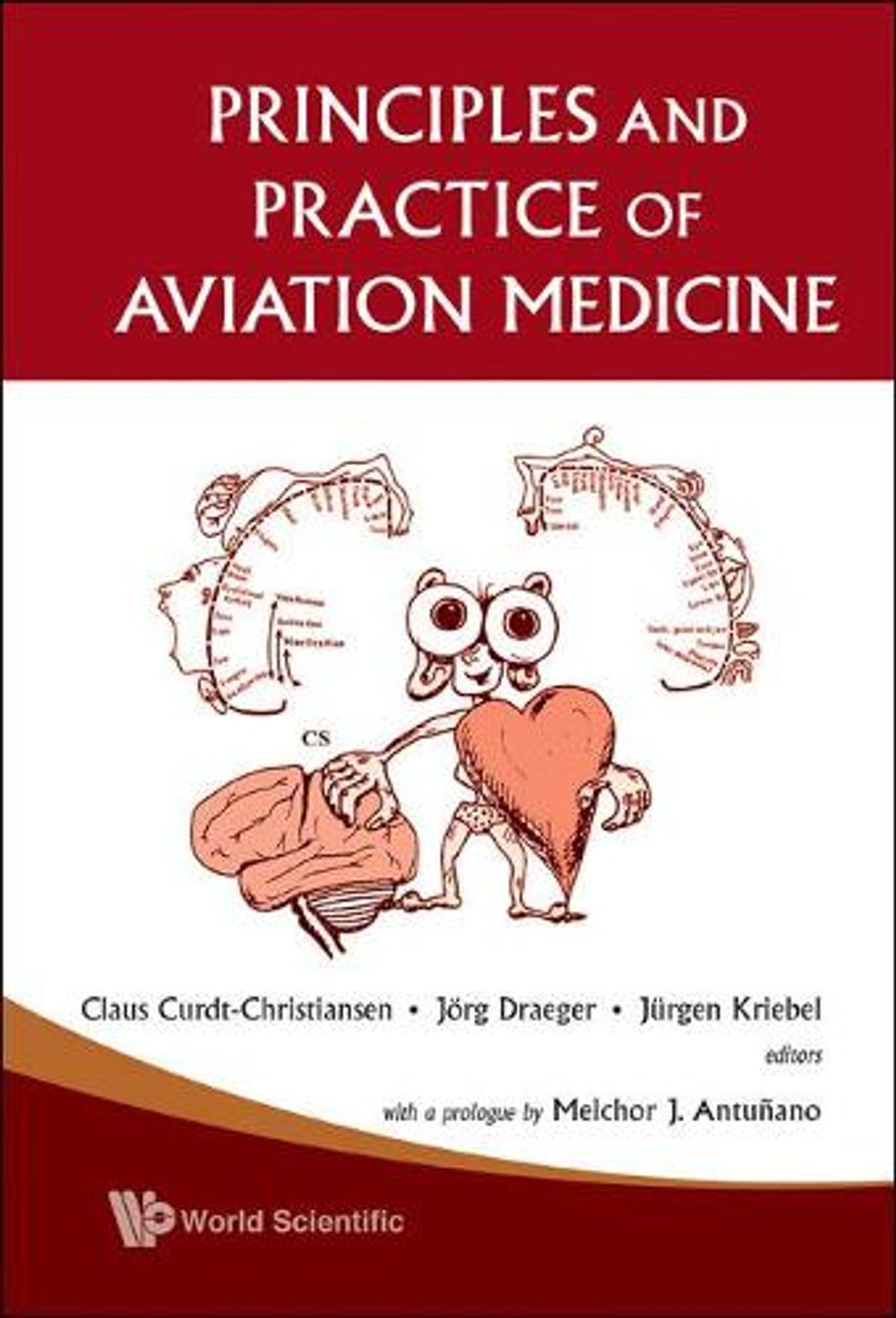PRINCIPLES AND PRACTICE OF AVIATION MEDICINE by Claus Curdt―Christiansen - ISBN: 9789812388612