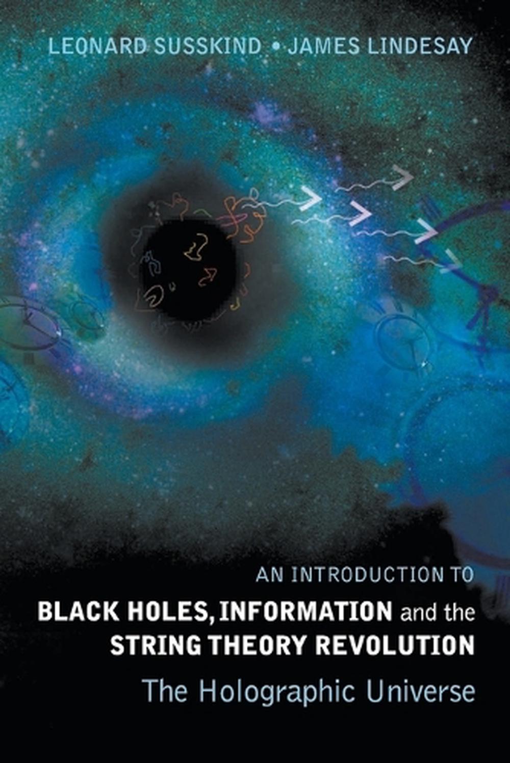 Introduction To Black Holes, Information And The String Theory