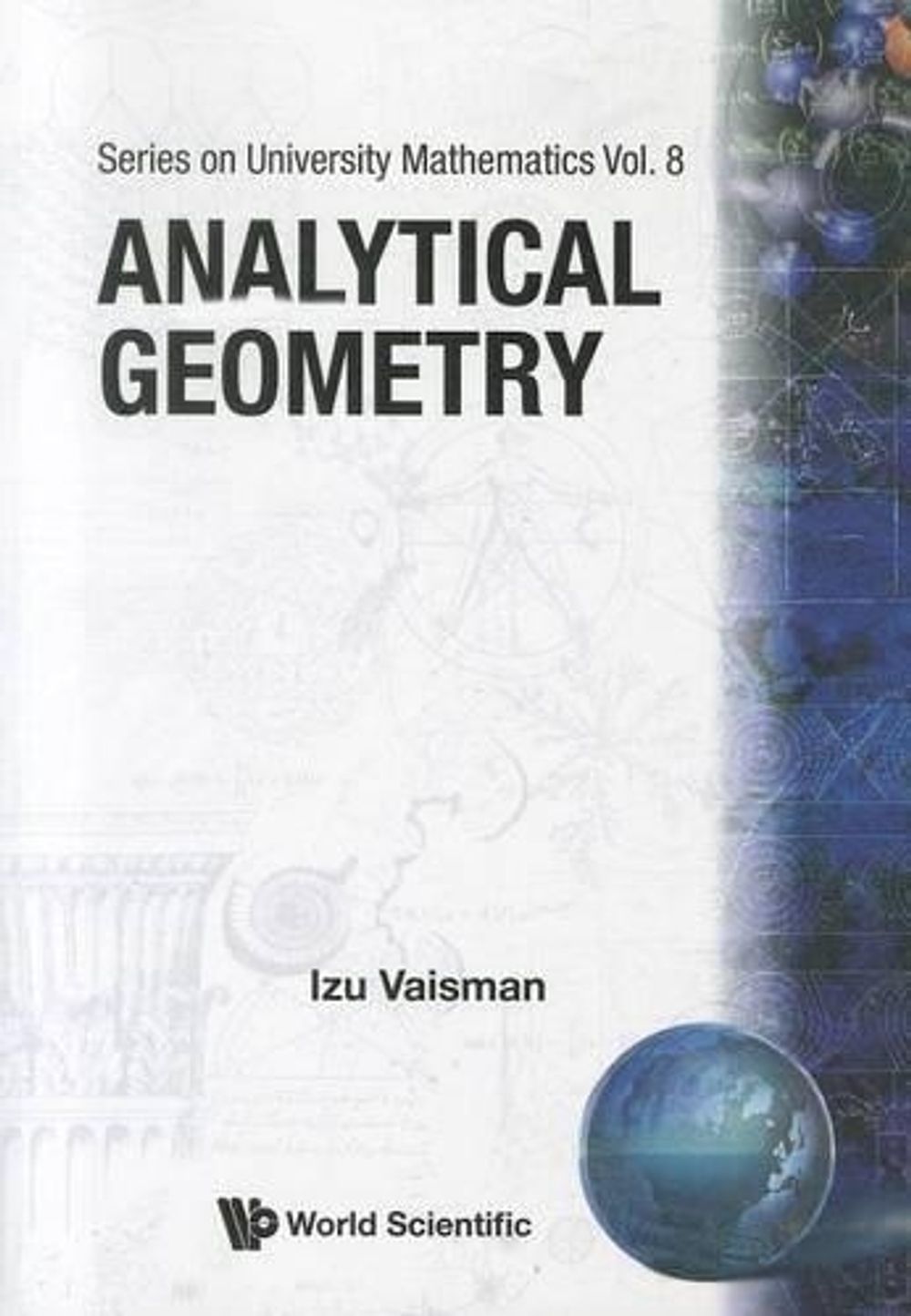 Analytical Geometry by Izu Vaisman - ISBN: 9789812568571