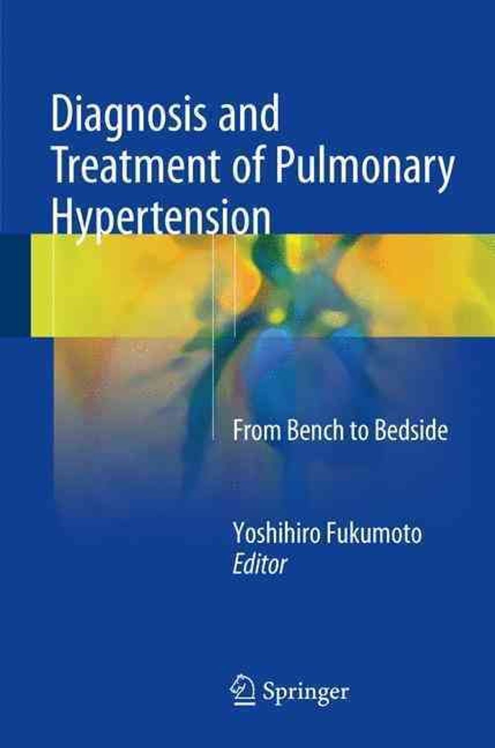 Diagnosis And Treatment Of Pulmonary Hypertension By Yoshihiro Fukumoto