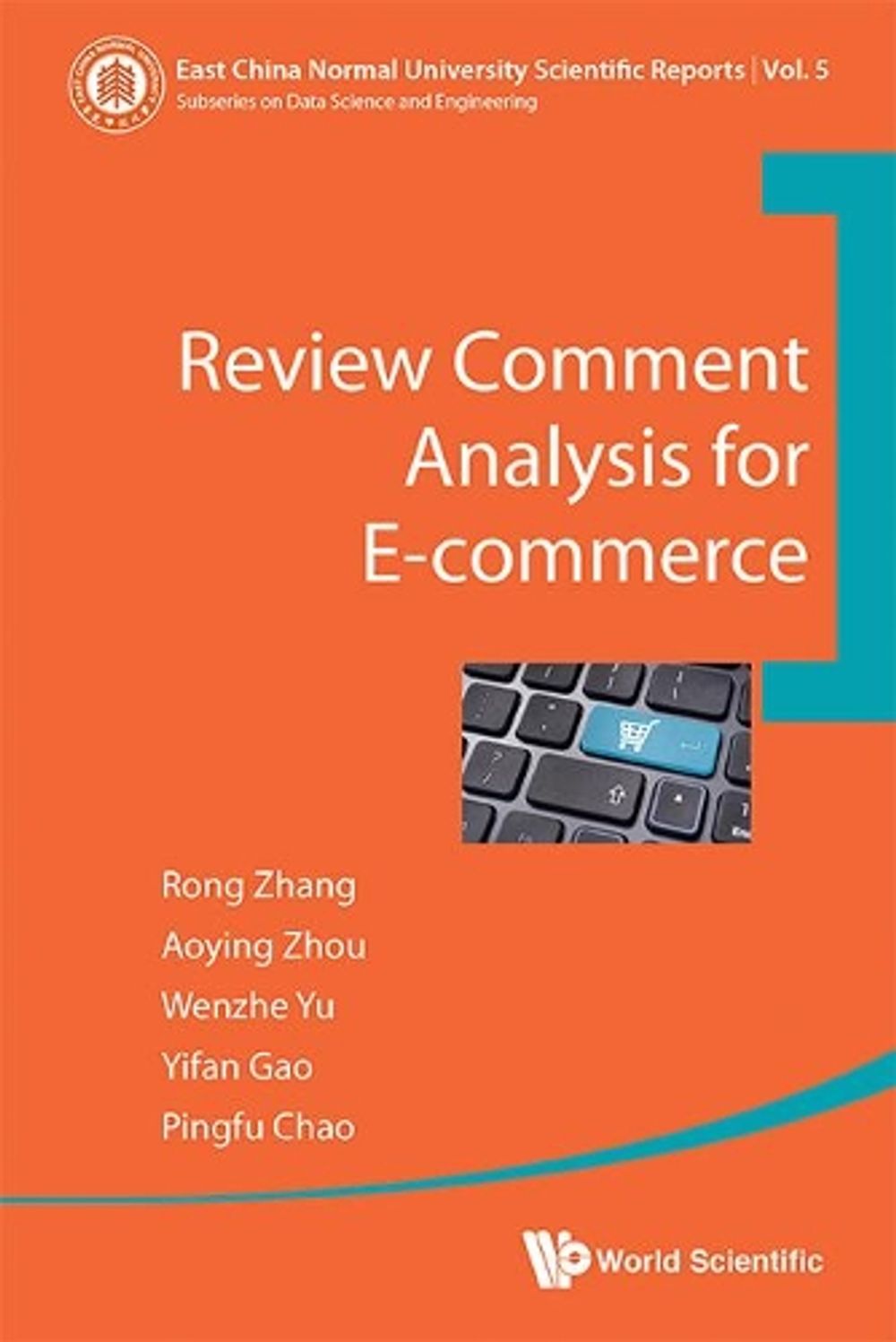 Review Comment Analysis For E-commerce by Aoying Zhou - ISBN: 9789813100053