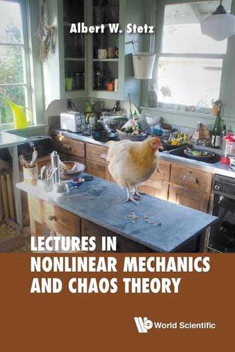Lectures On Nonlinear Mechanics And Chaos Theory, 9789813143029