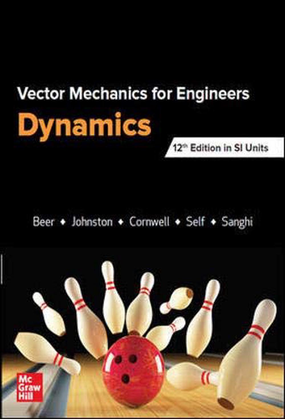 VECTOR MECHANICS FOR ENGINEERS: DYNAMICS, SI, 12th Edition, 9789813157866