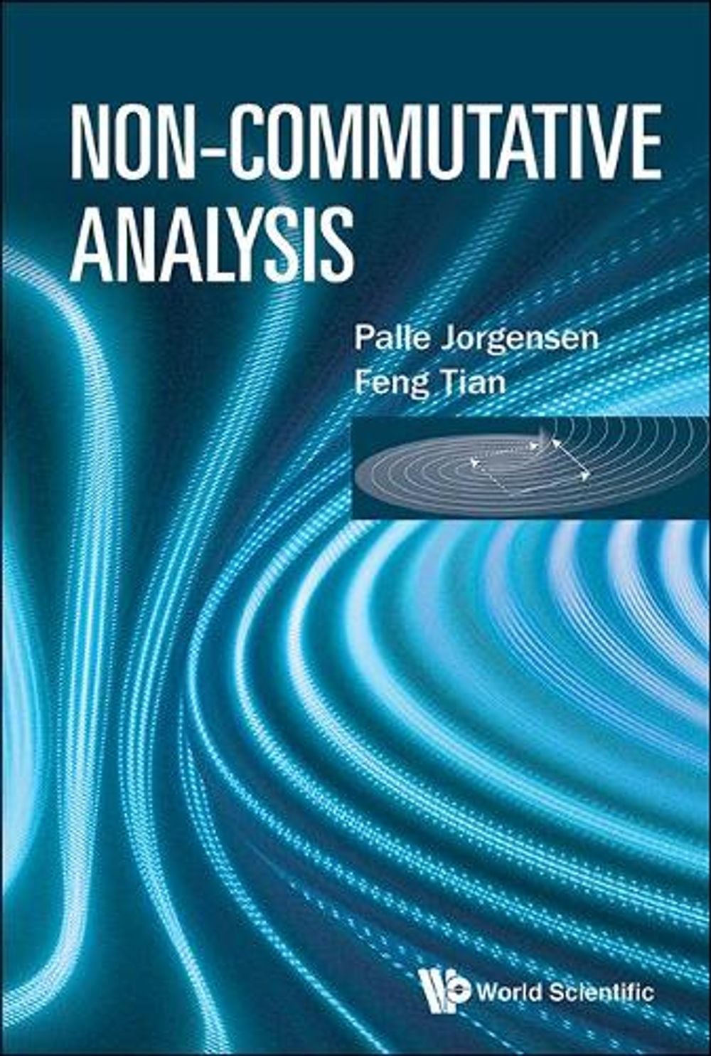 Non-commutative Analysis by Palle Jorgensen - ISBN: 9789813202122