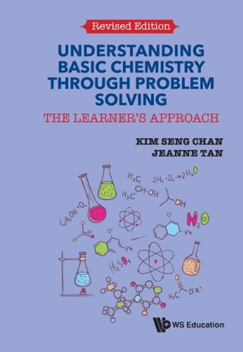 Understanding Basic Chemistry Through Problem Solving: The Learner's Approach (Revised Edition) by Jeanne Tan - ISBN: 9789813209770