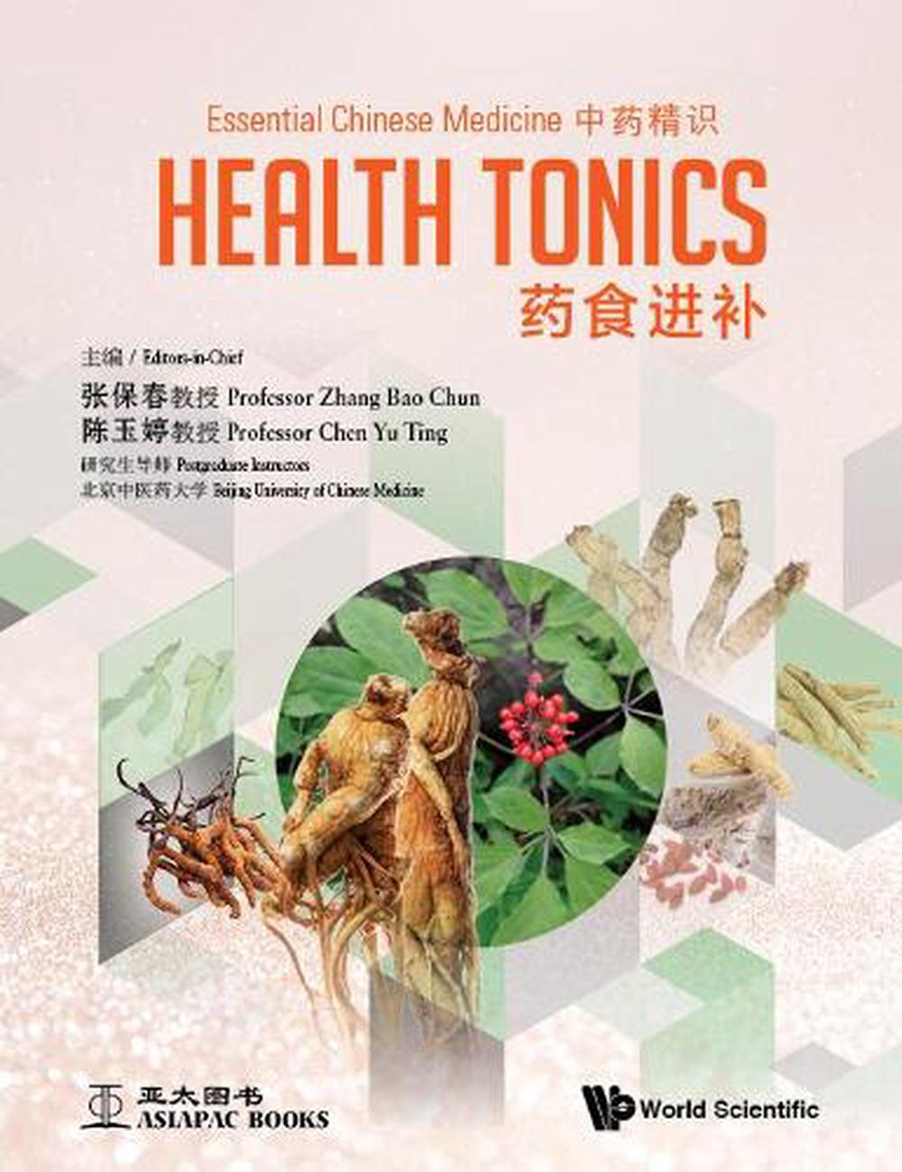 Essential Chinese Medicine - Volume 2: Health Tonics by Bao Chun Zhang - ISBN: 9789813239098